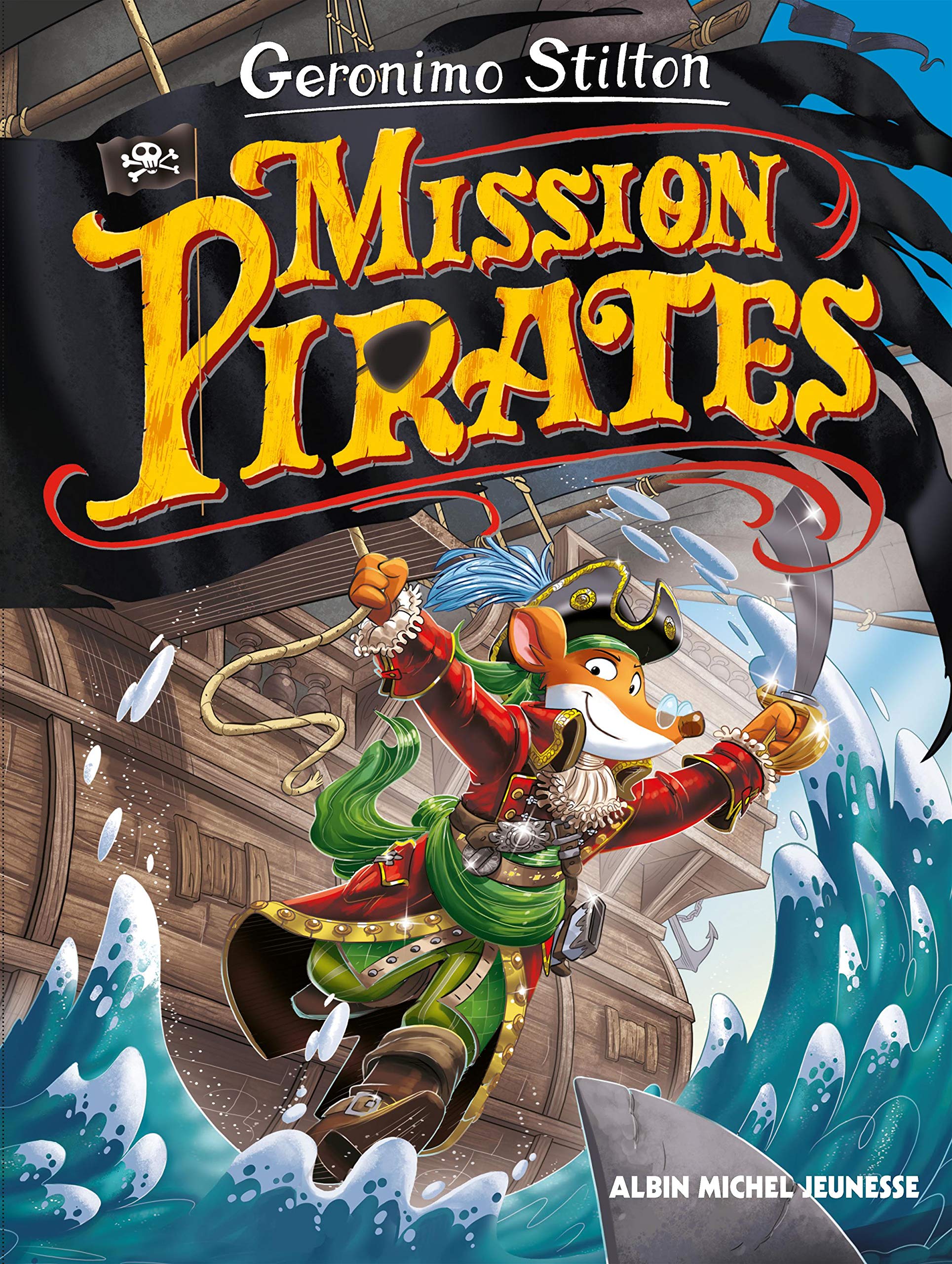 VOYAGE DANS LE TEMPS T11- MISSION PIRATES 9782226448842