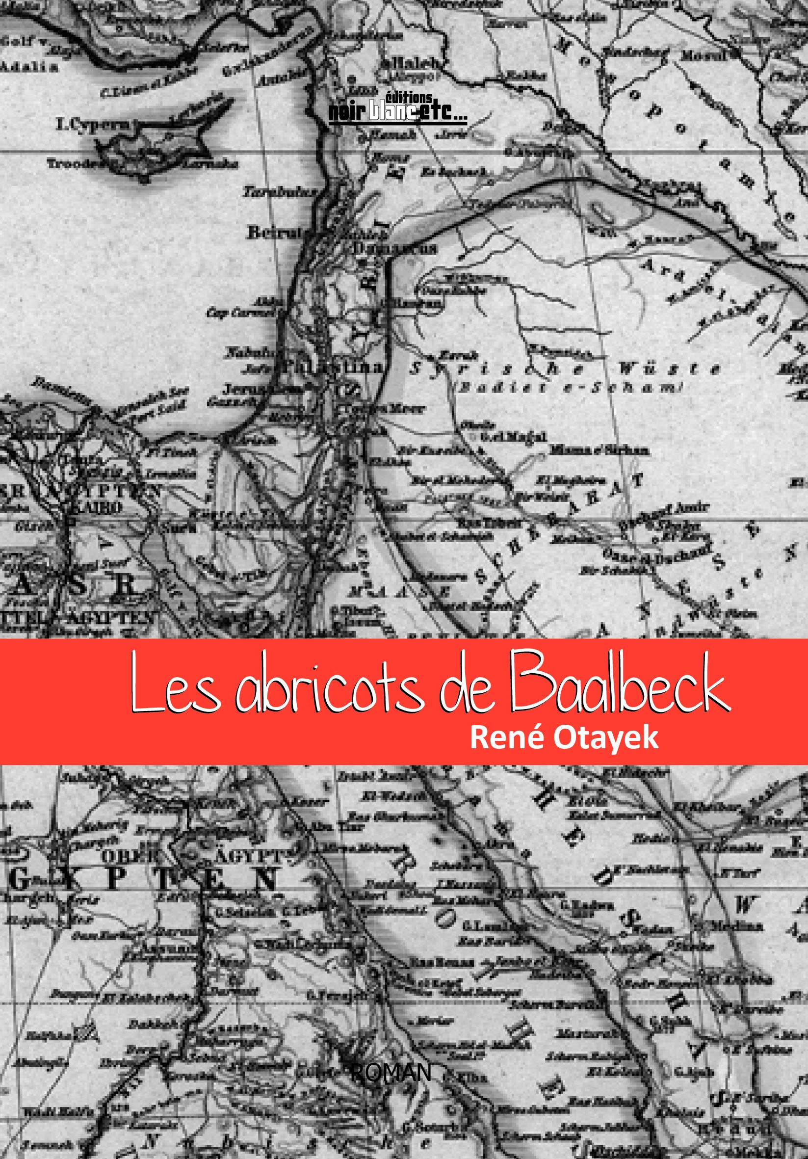 Les abricots de Baalbeck 9789953043593