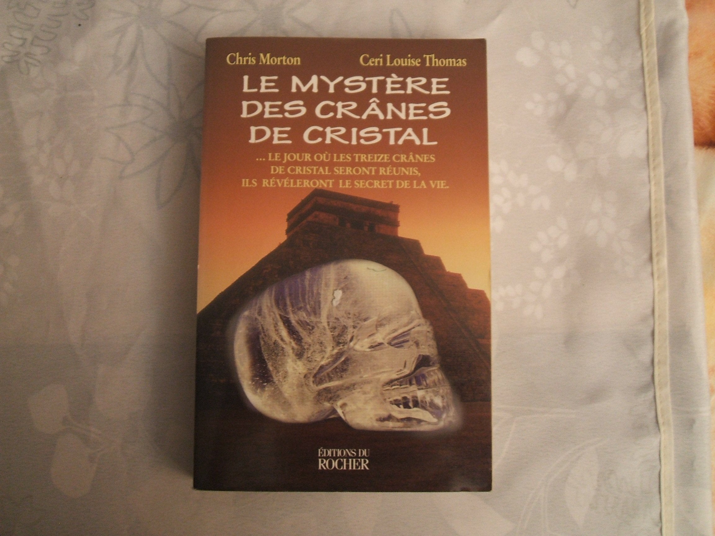 Le mystère des crânes de cristal 9782268033983