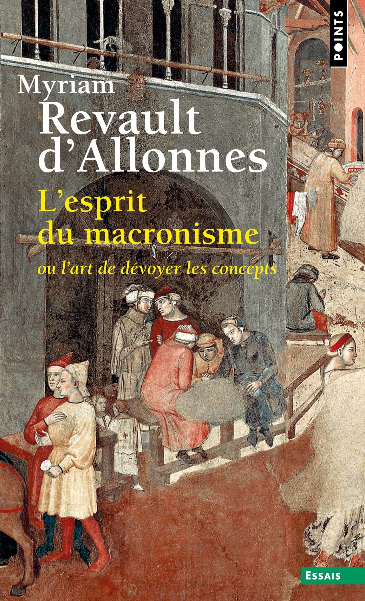 L'Esprit du macronisme: ou l'art de dévoyer les concepts 9782757895085