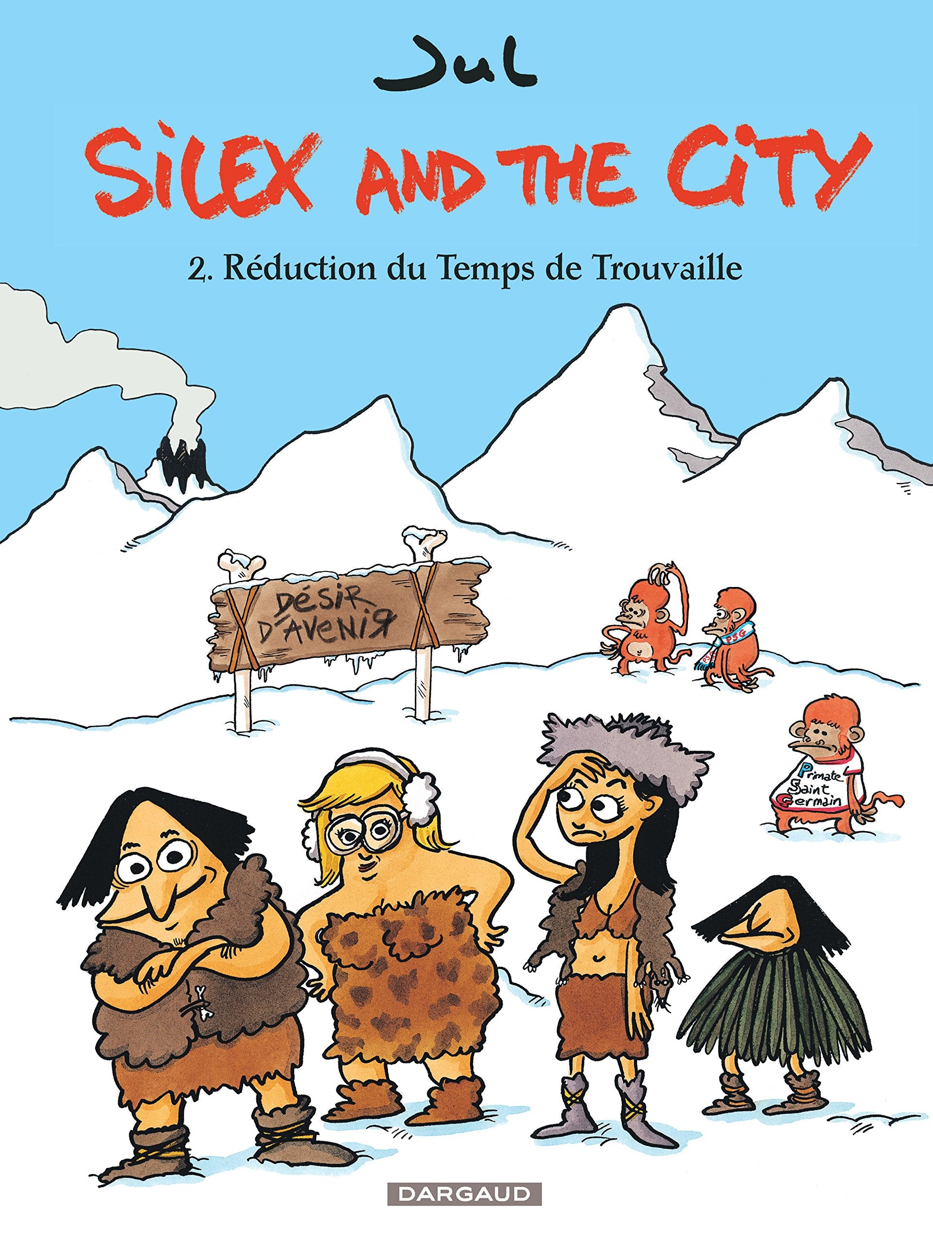 Silex and the city - Tome 2 - Réduction du Temps de Trouvaille 9782205064513
