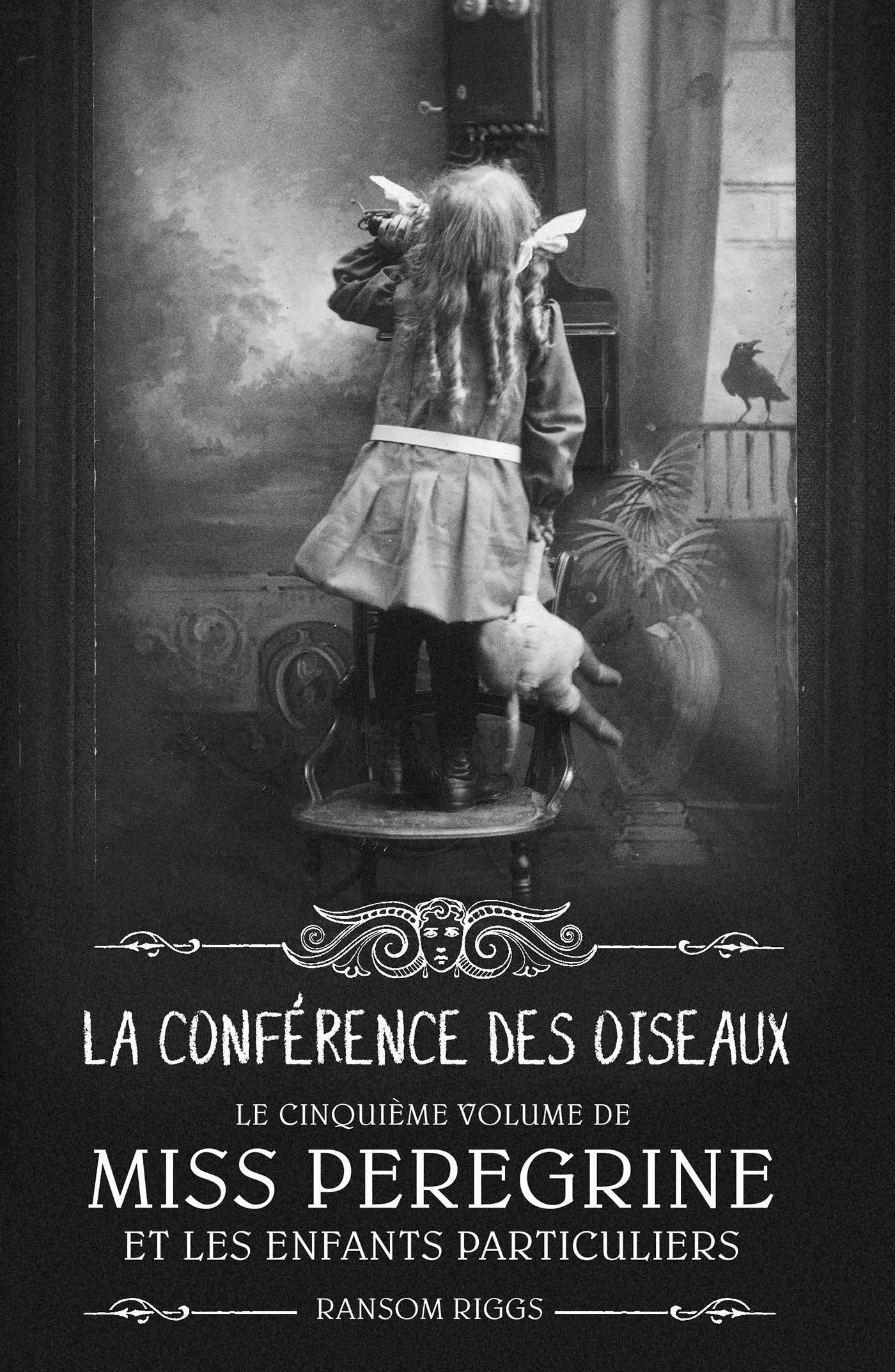 Miss Peregrine, Tome 05: La conférence des oiseaux 9782747086349