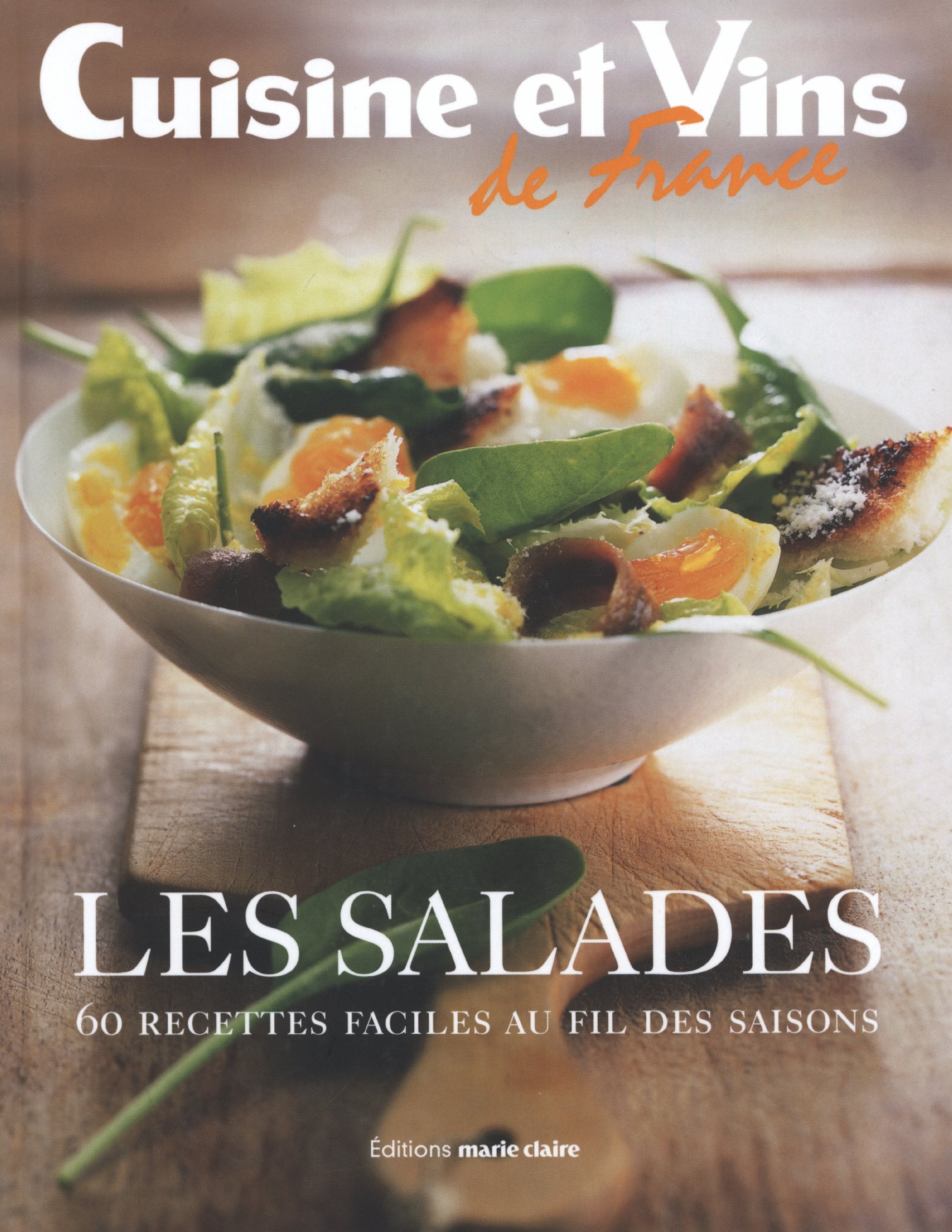 Les salades: 60 Recettes faciles au fil des saisons 9782848310237