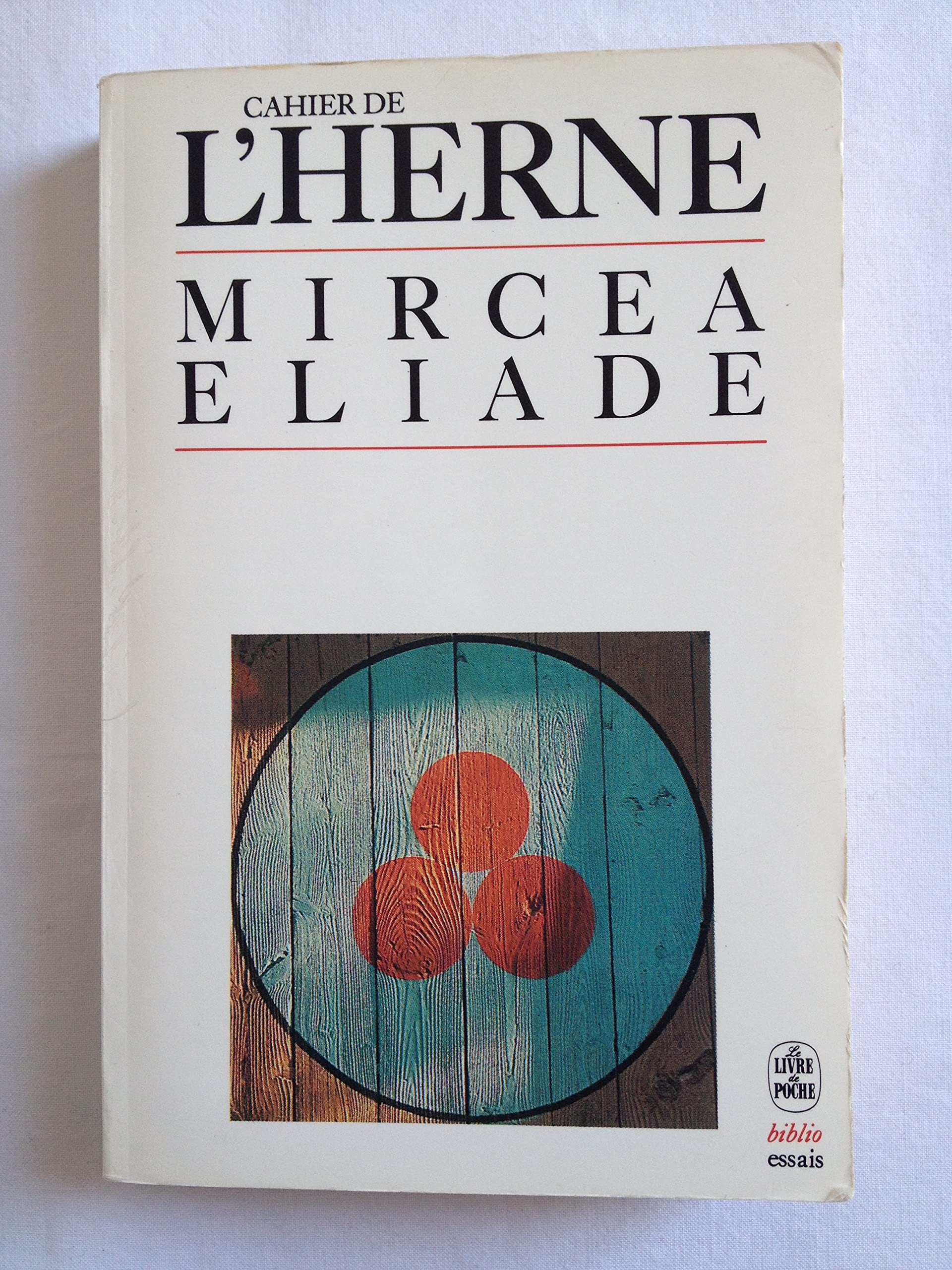 Cahier de l'Herne Mircea Eliade 9782253037699