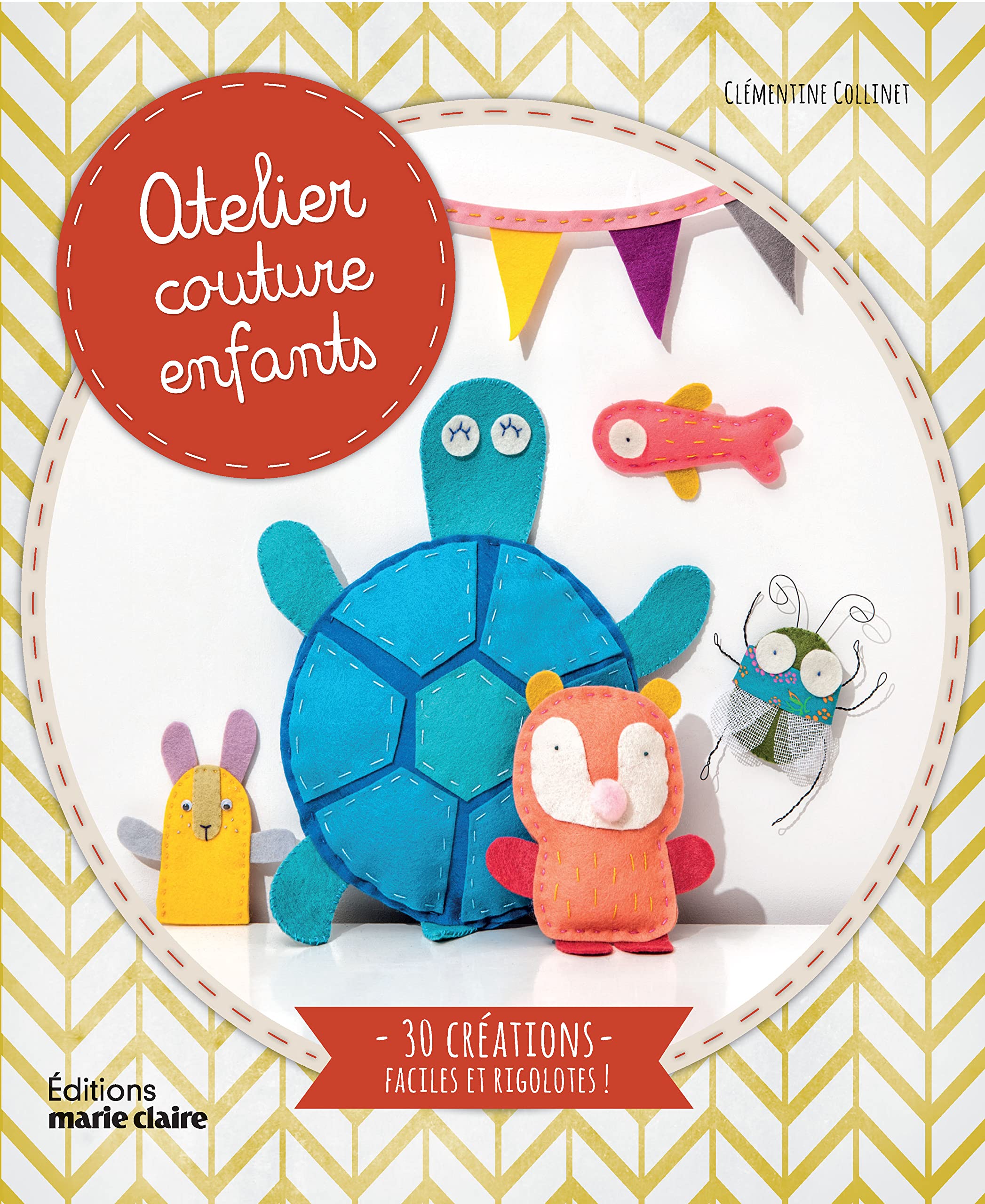 Atelier couture enfants: 30 créations faciles et rigolotes ! 9782848318073