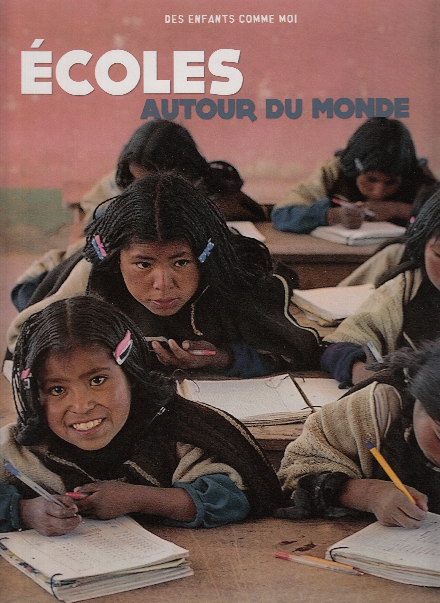 ECOLES AUTOUR DU MONDE 9782070664085