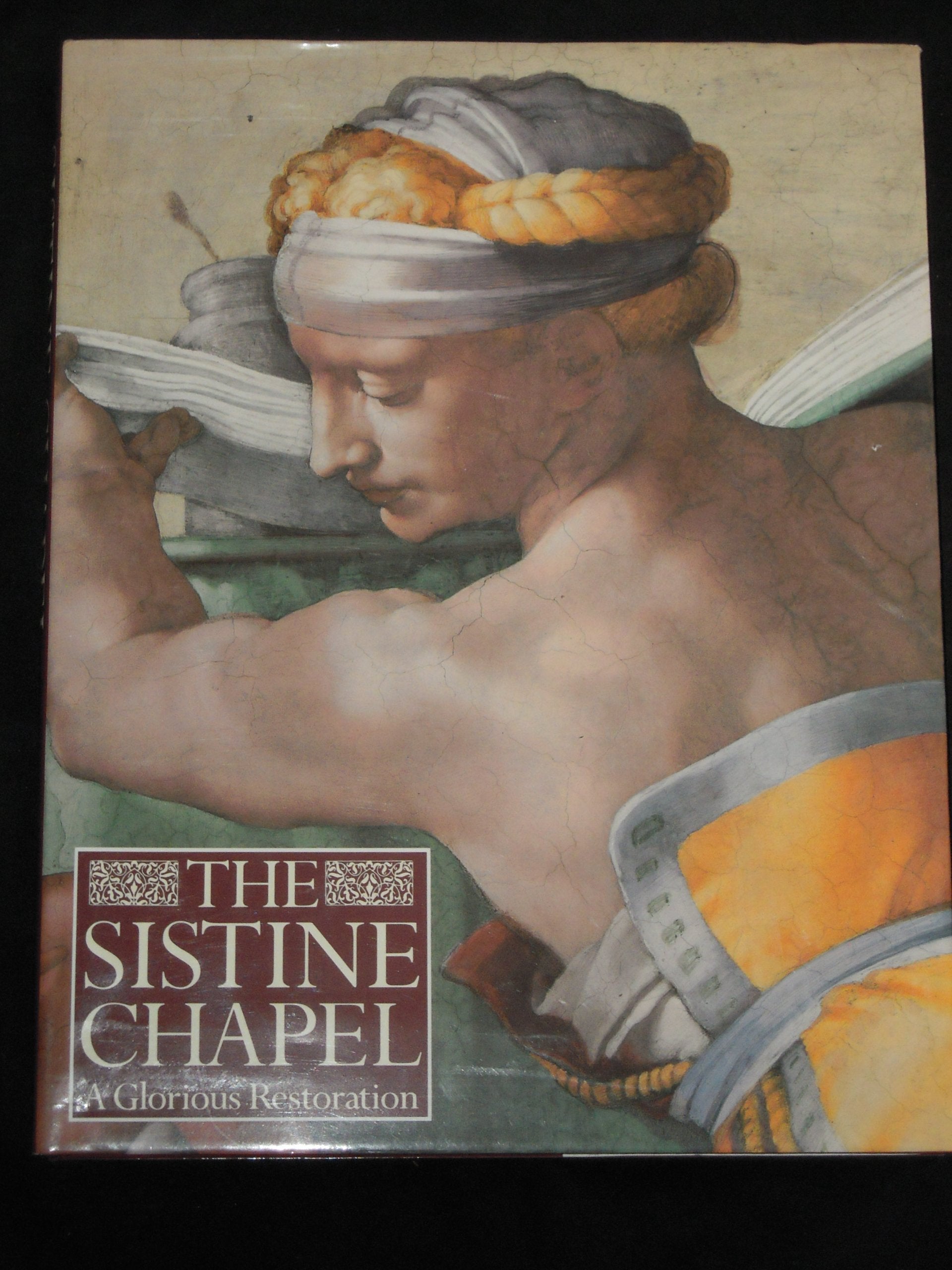 The Sistine Chapel: A Glorious Restoration 9780810938403