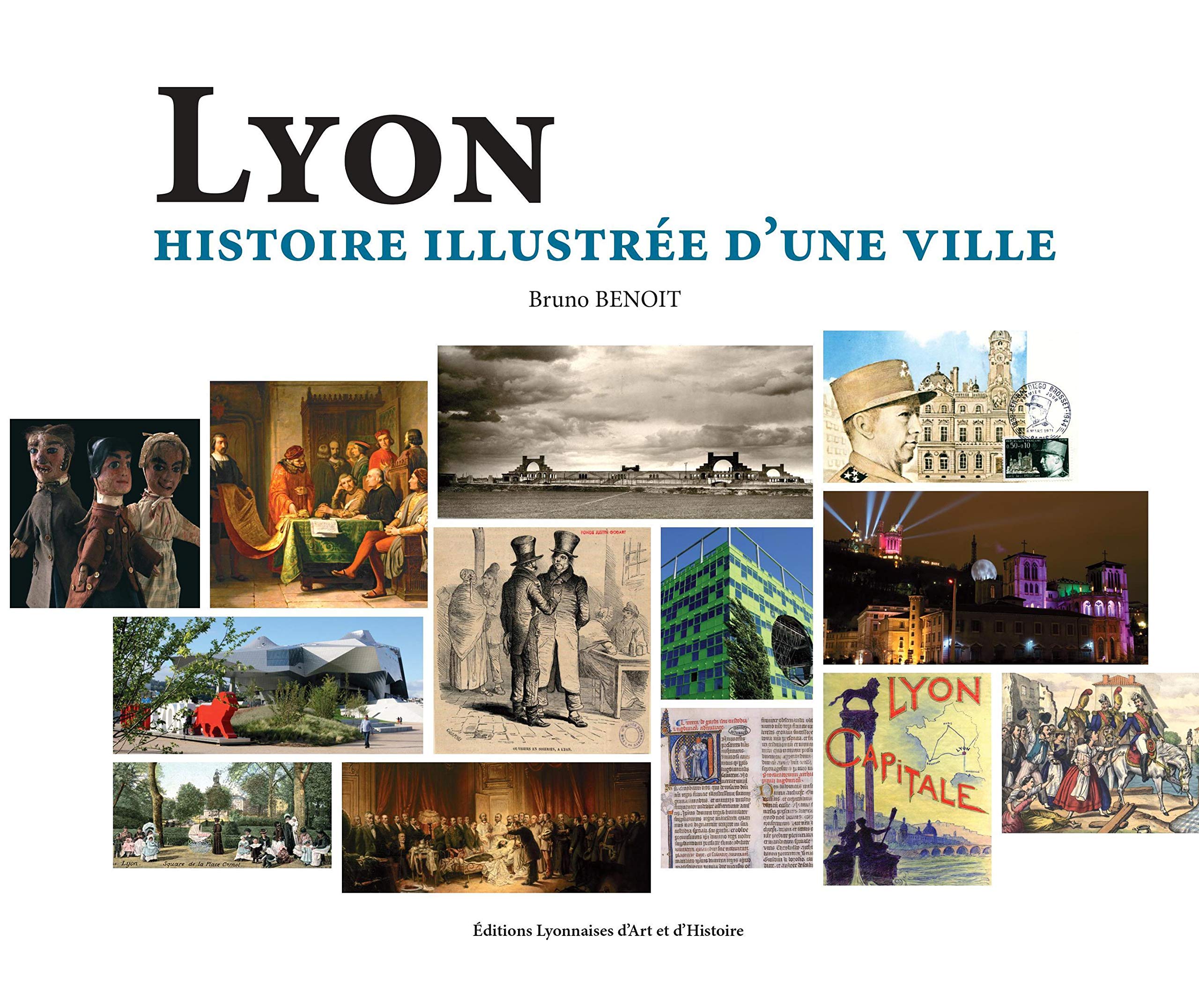 Lyon, histoire illustrée d'une ville 9782841473281