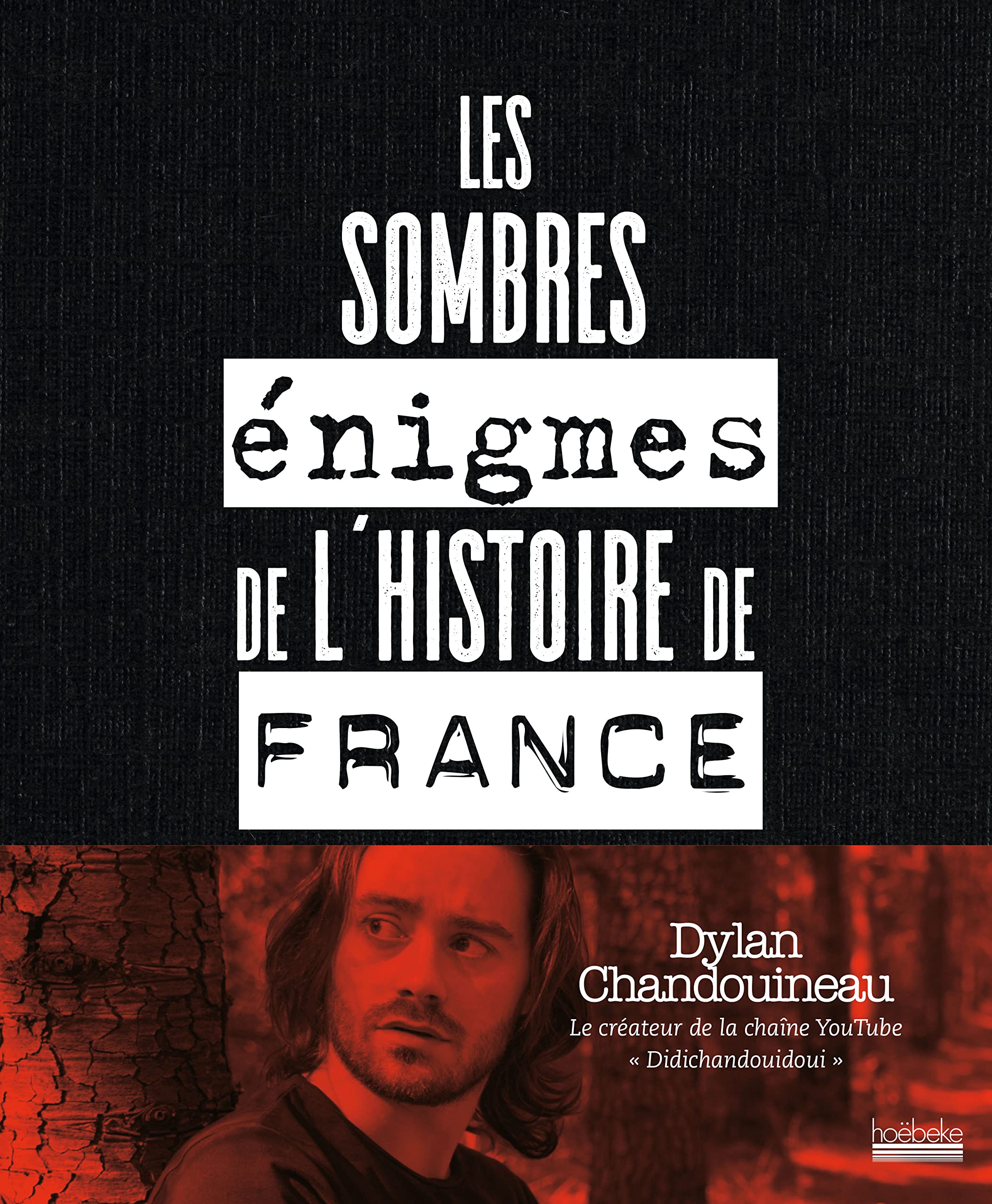 Les sombres énigmes de l'histoire de France 9782072995521
