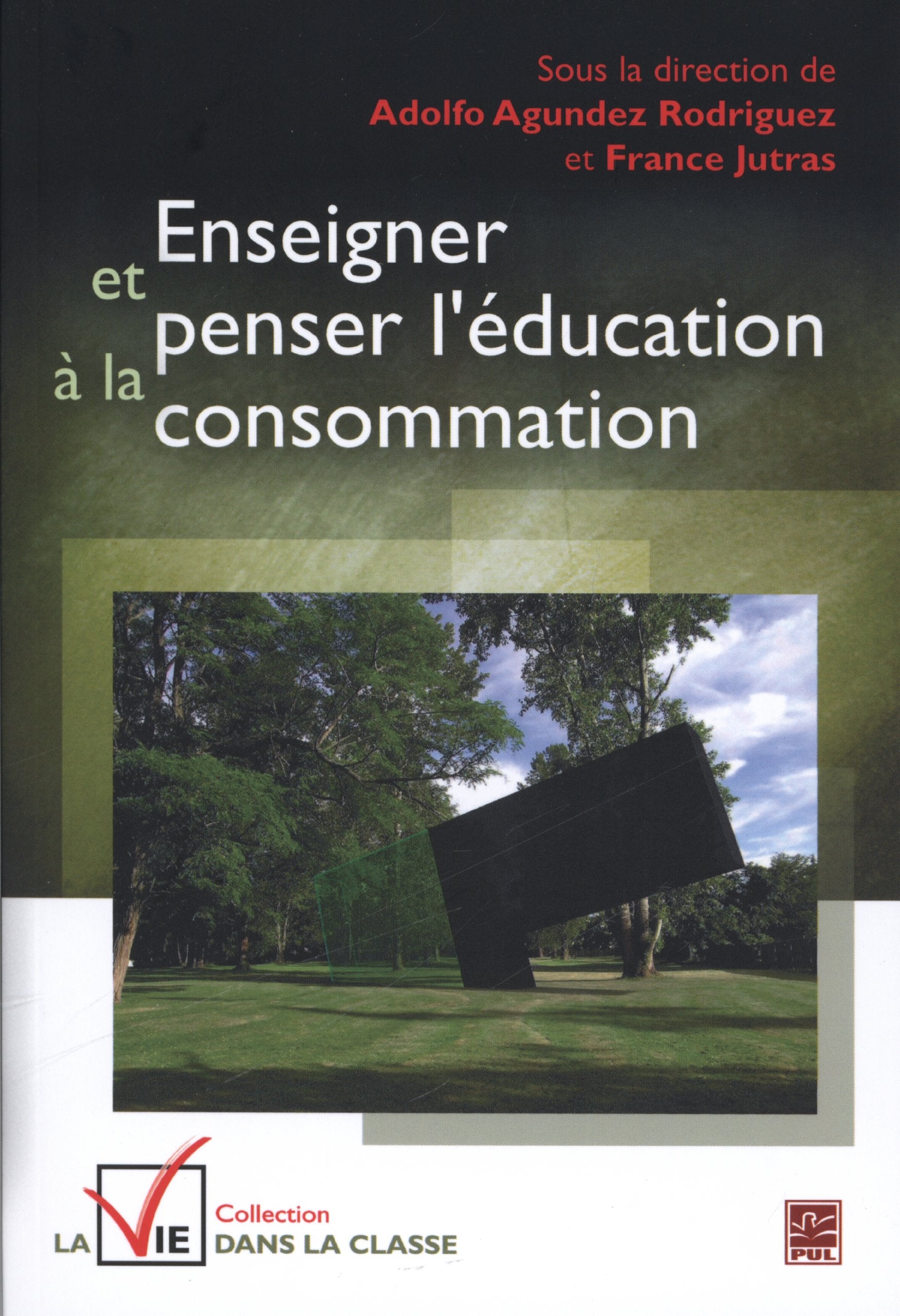 Enseigner et penser l'éducation à la consommation 9782763716831