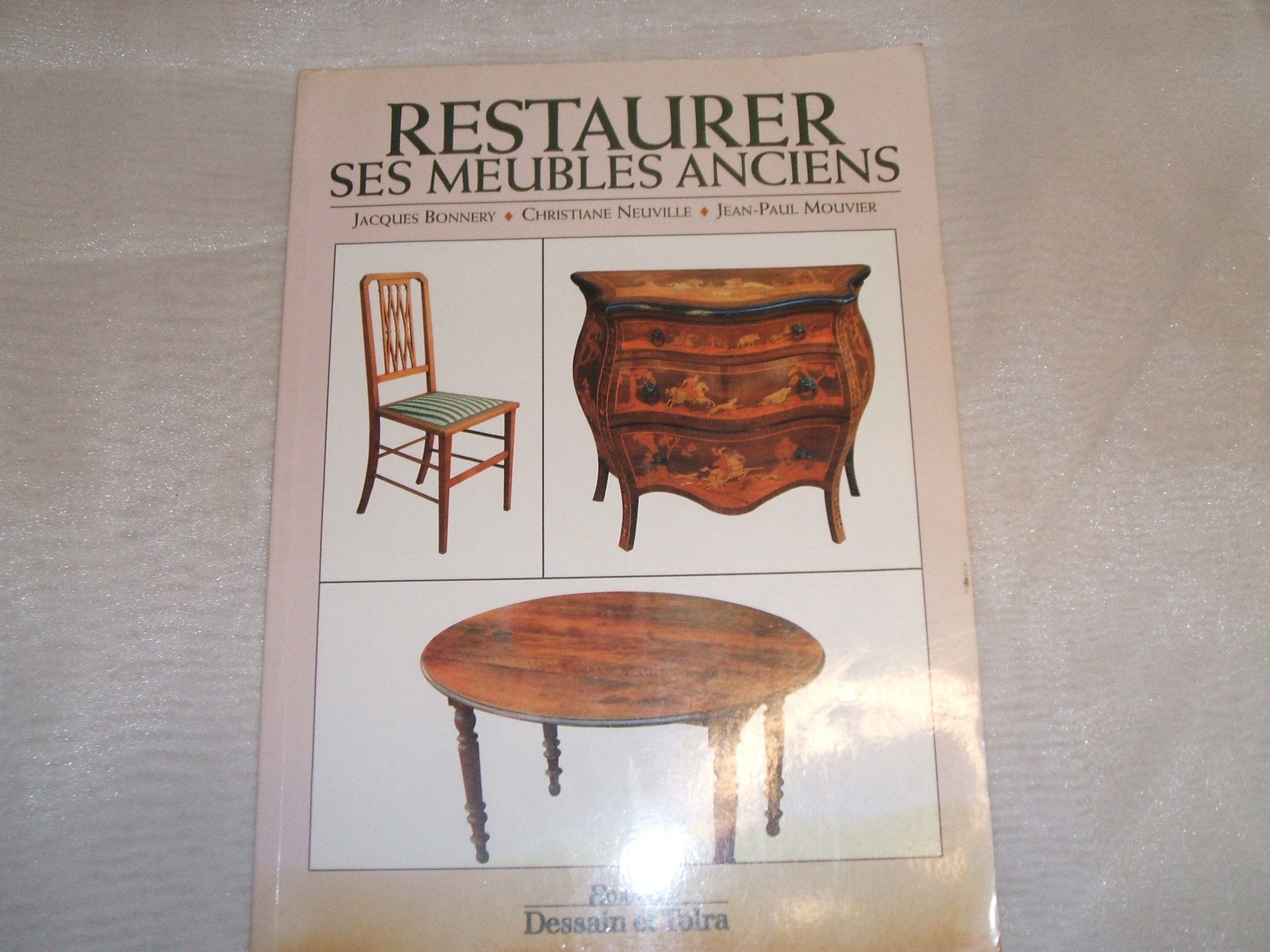 Restaurer Ses Meubles Anciens 9782249279522