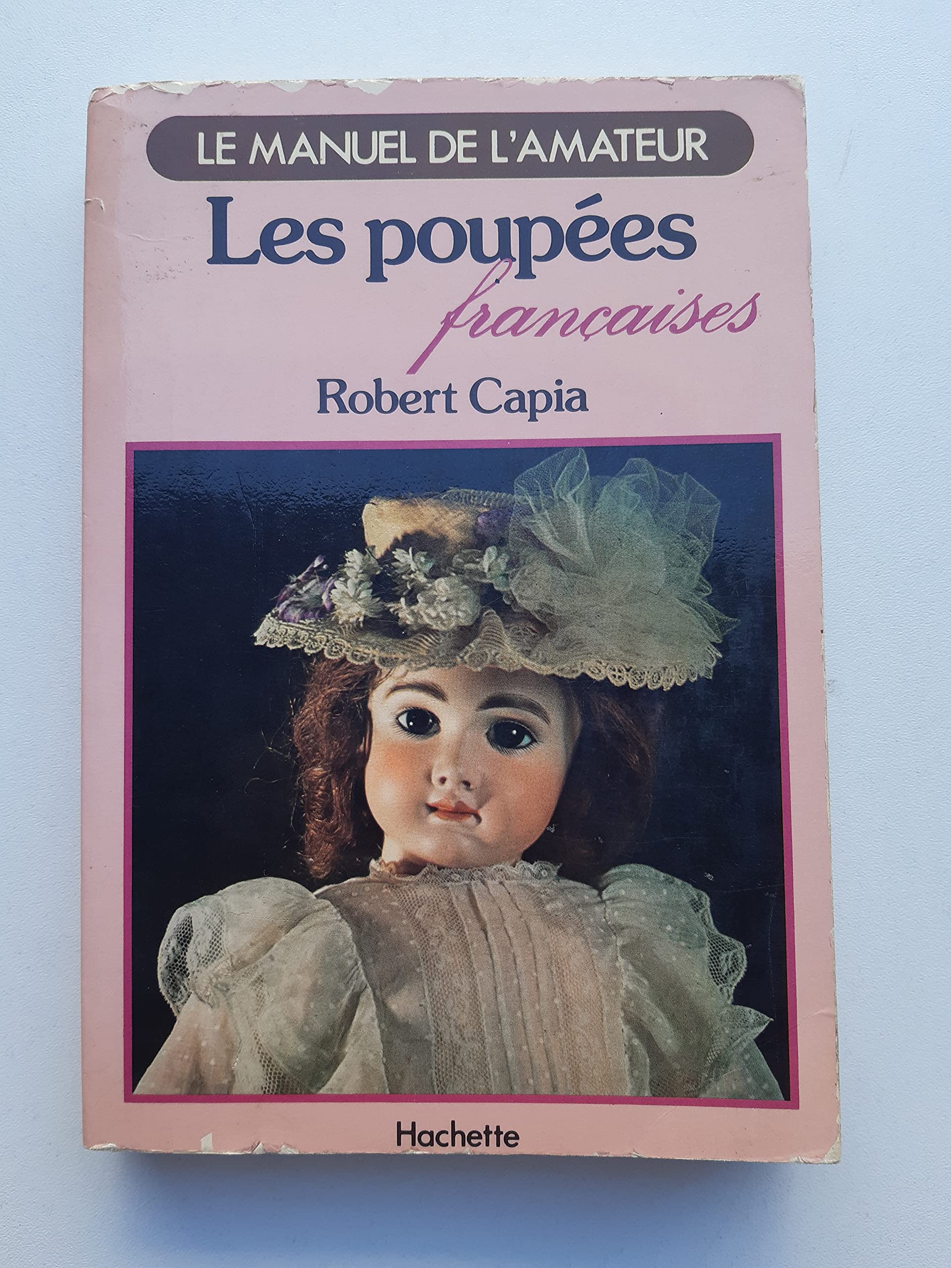 Les Poupées françaises (Le Manuel de l'amateur) 9782010062285