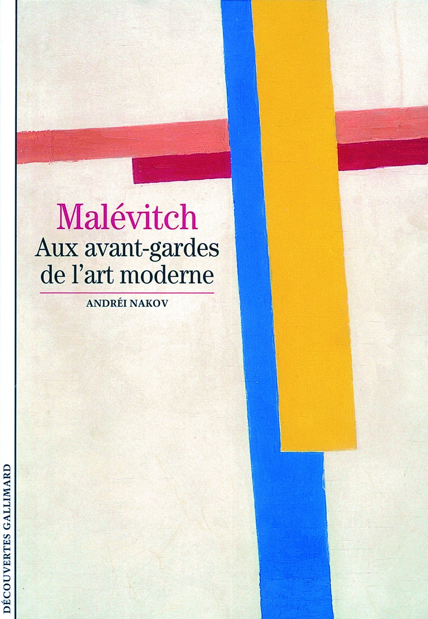 Malévitch: Aux avant-gardes de l'art moderne 9782070301928