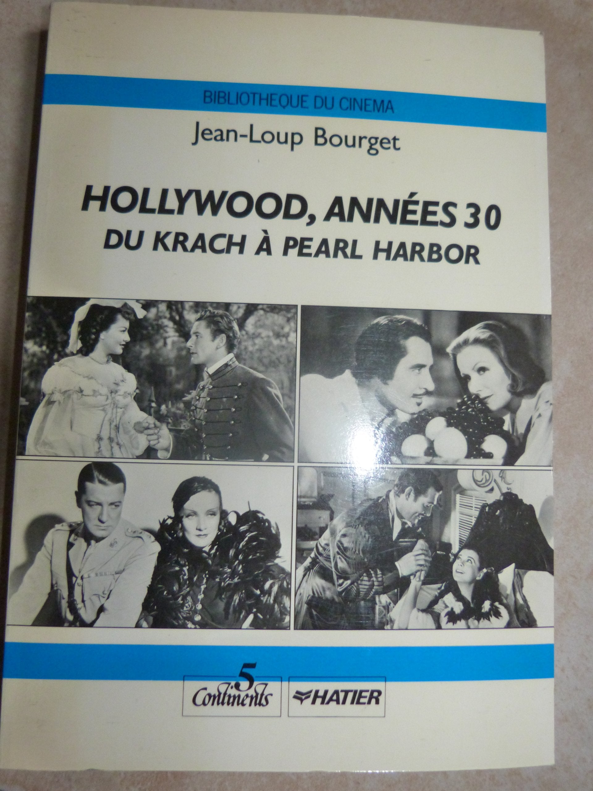Hollywood annees 30 : Du Krach à Pearl Harbor 9782218073885