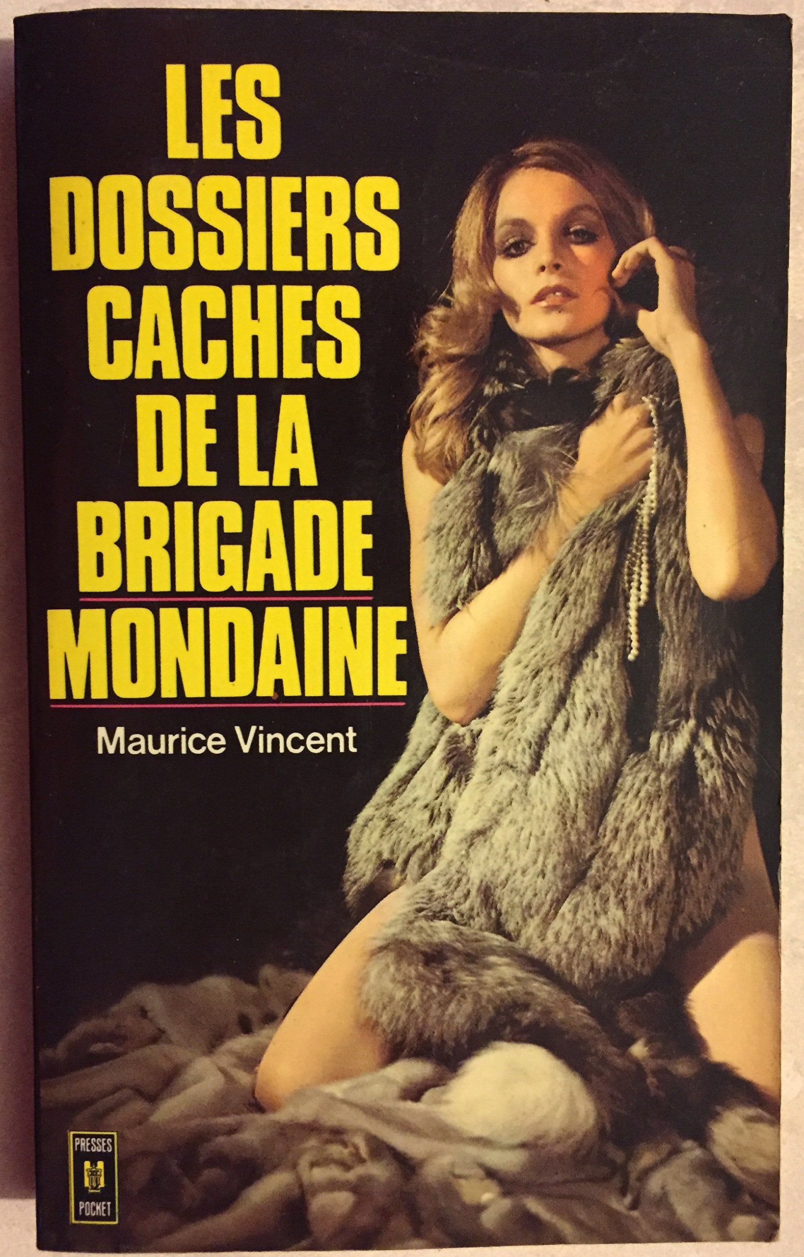 Les dossiers caches de la brigade mondaine 9782266001052