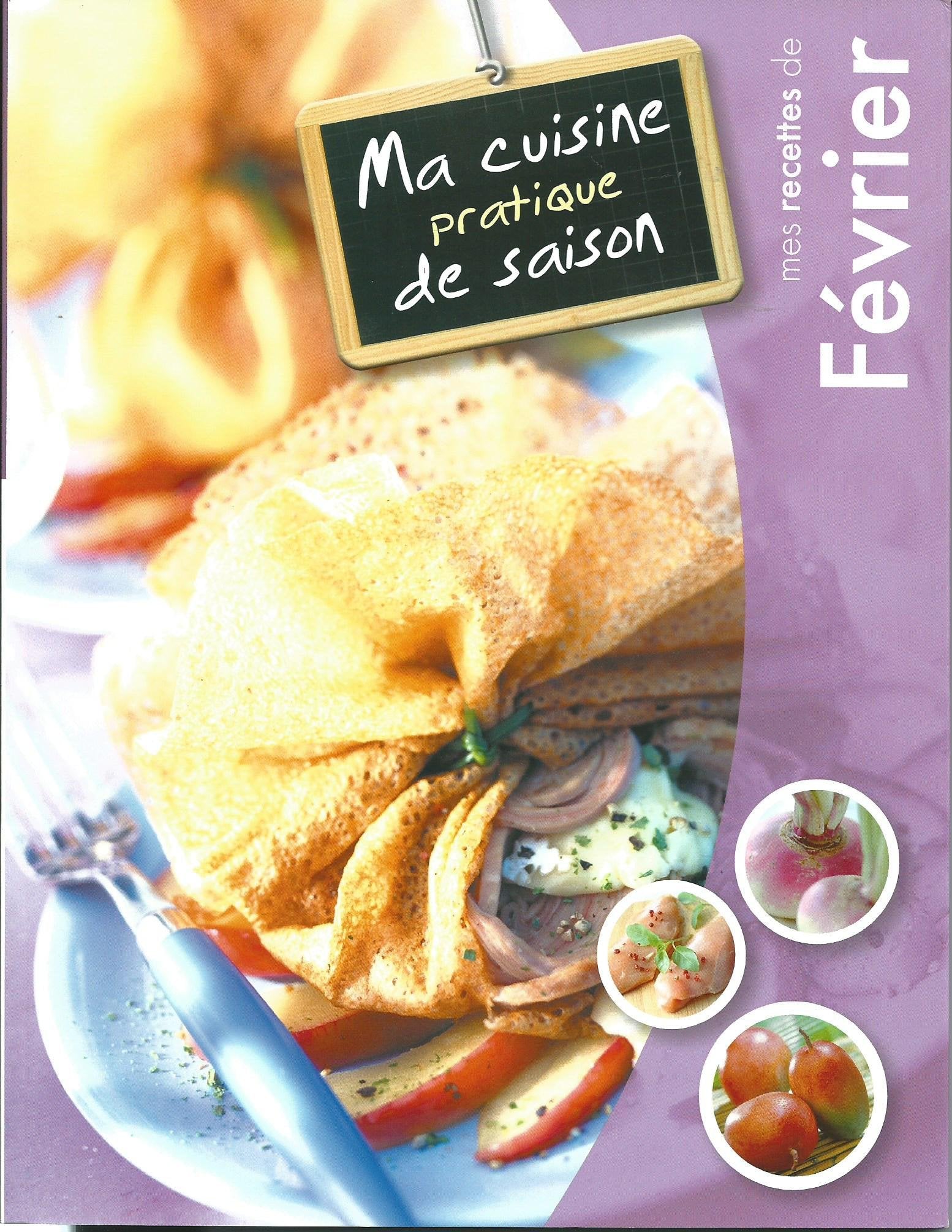 MA CUISINE PRATIQUE DE SAISON - FEVRIER 9782815202510