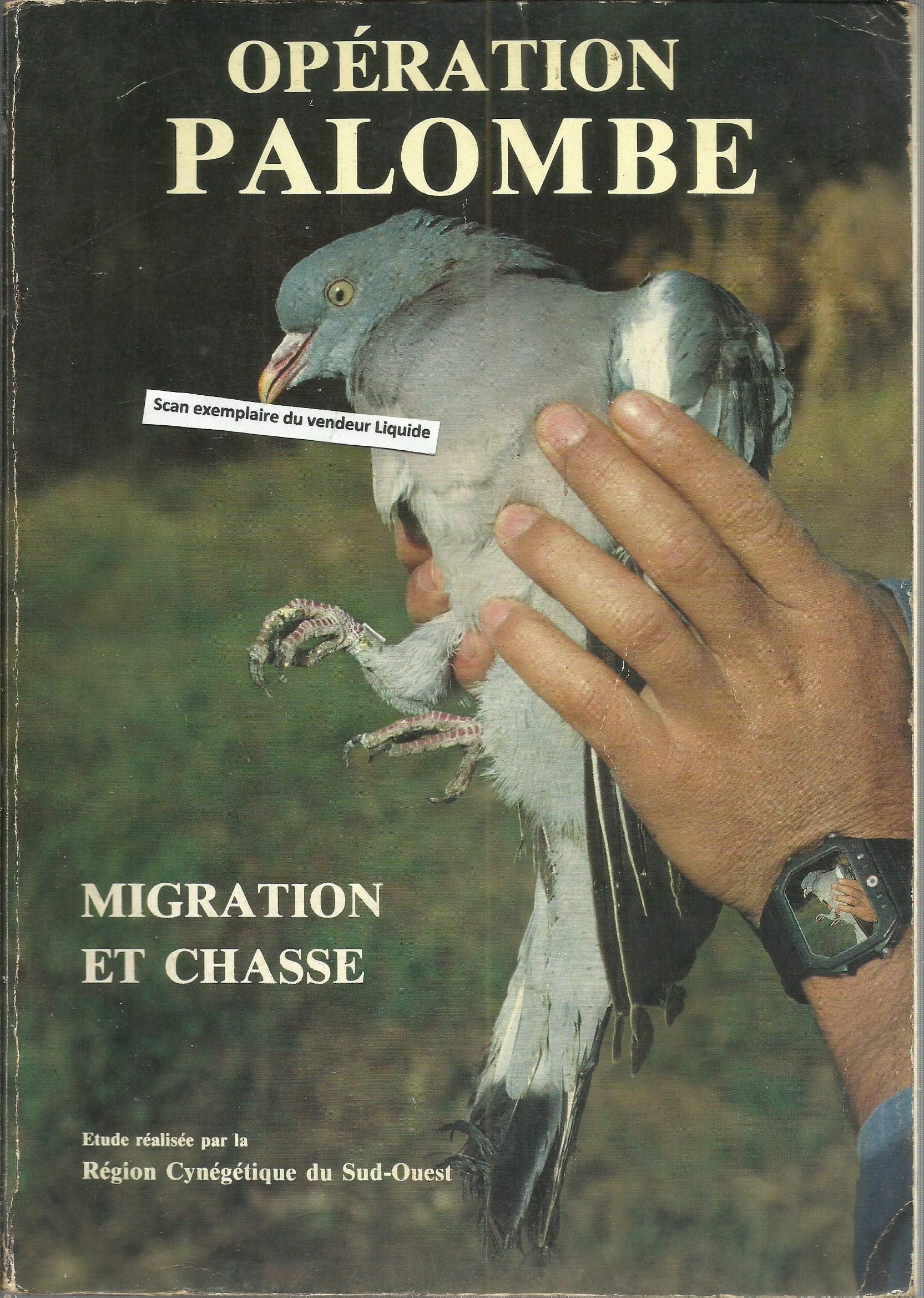 Opération palombe. Migration et chasse - Préface de Jean Saint-Josse / Postface de Henri Sallenave 