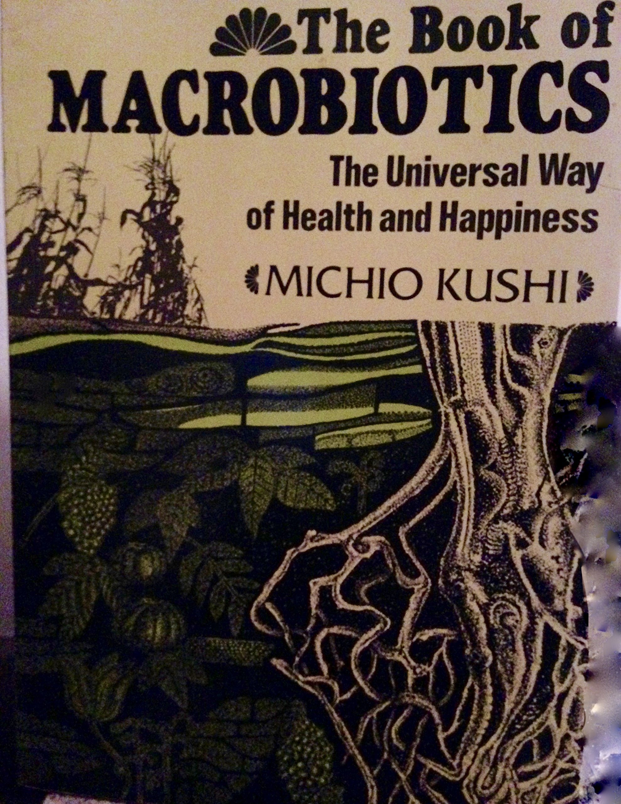 The Book of Macrobiotics: The Universal Way of Health, Happiness, and Peace 9780870406676