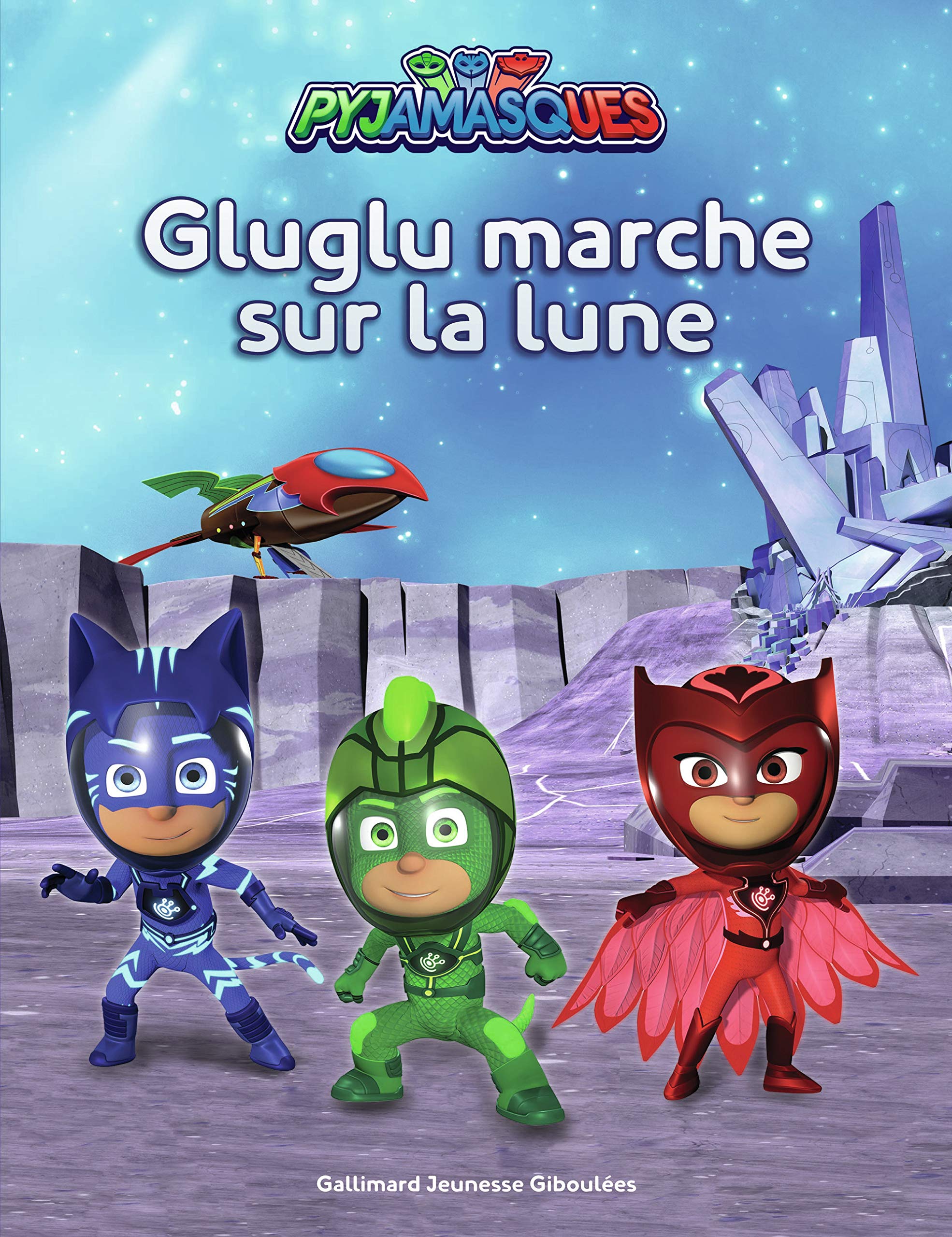 PYJAMASQUES - GLUGLU MARCHE SUR LA LUNE 9782075129350