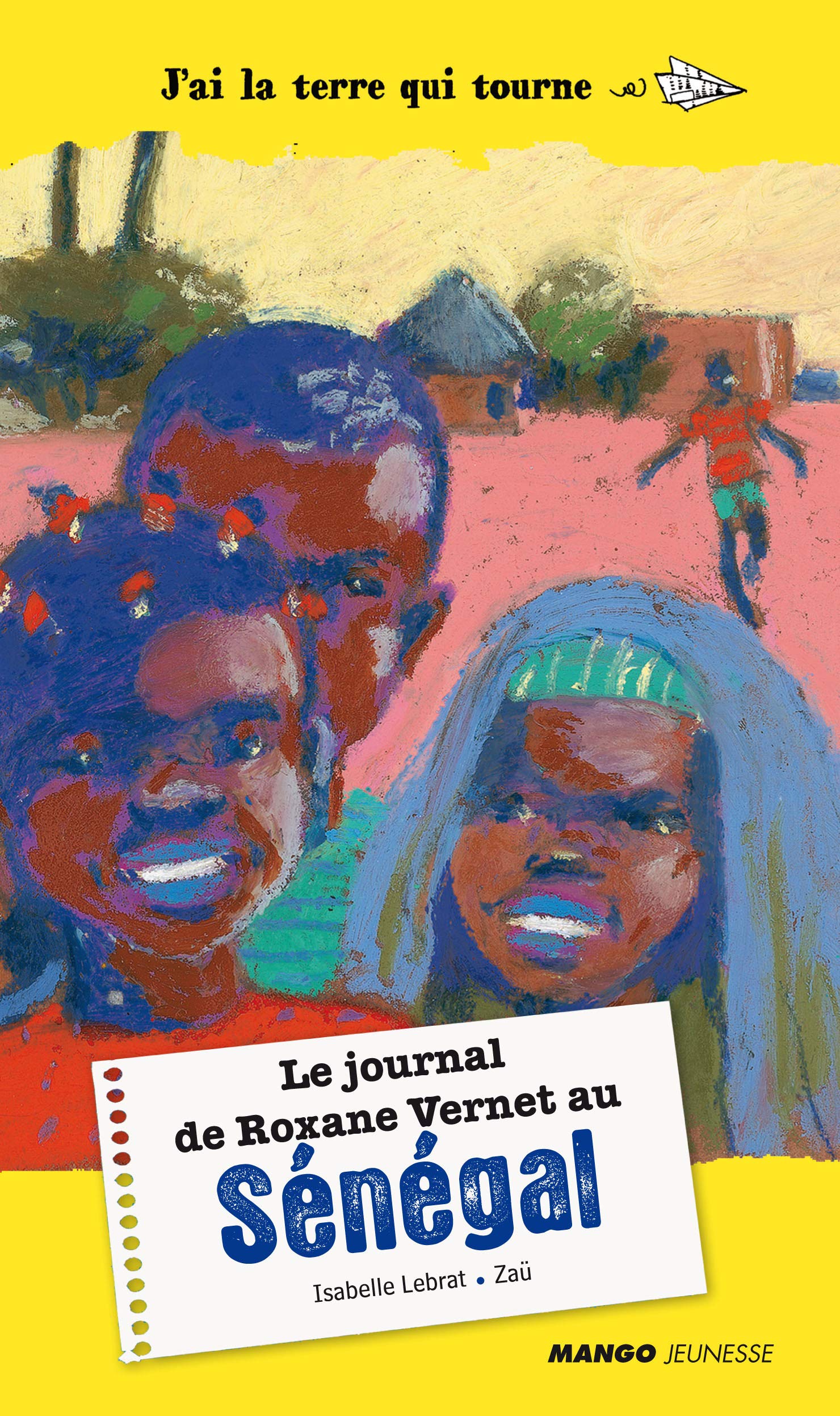 LE JOURNAL DE ROXANE VERNET AU SENEGAL 9782740428405