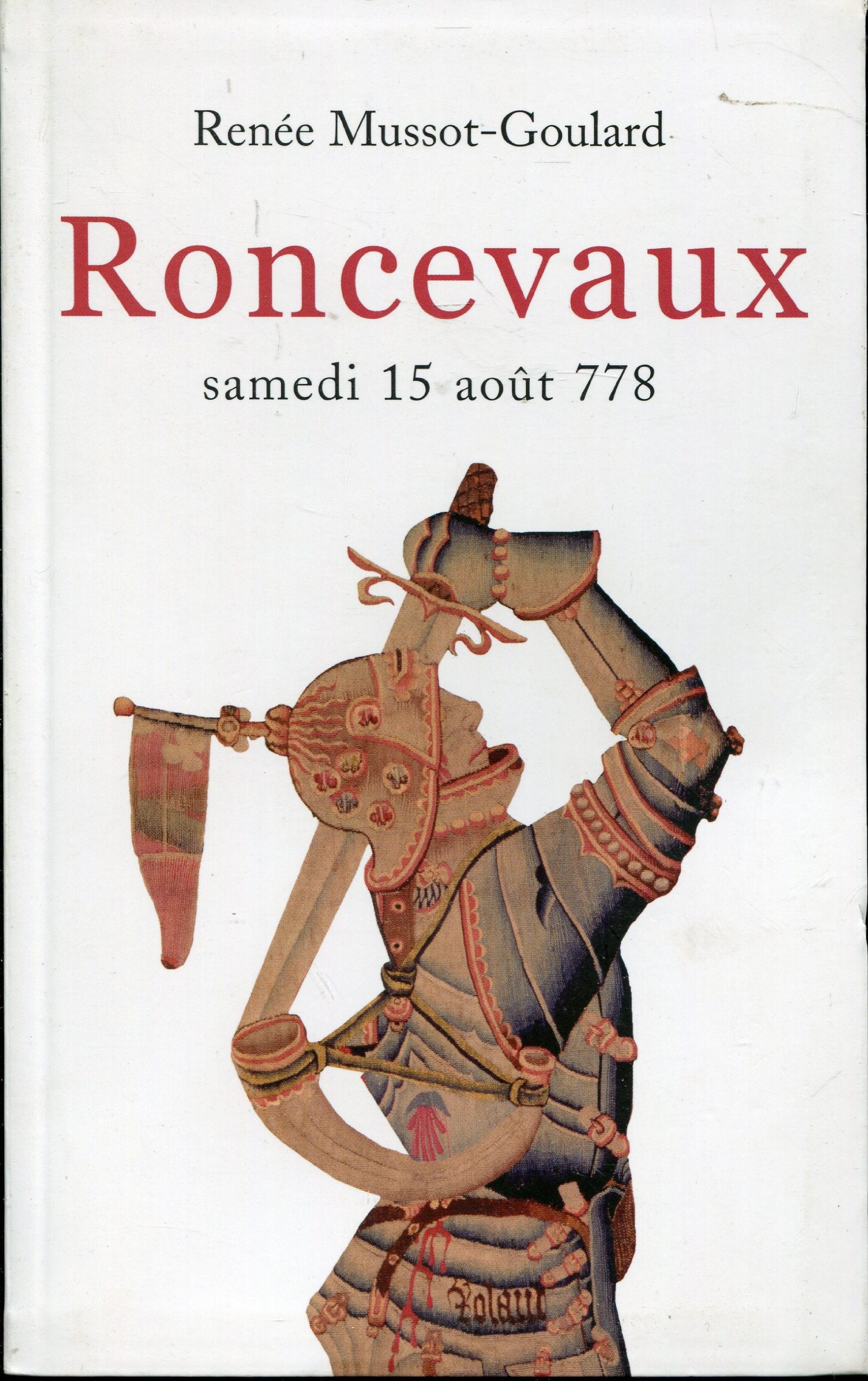 Roncevaux : Samedi 15 août 778 9782286020866