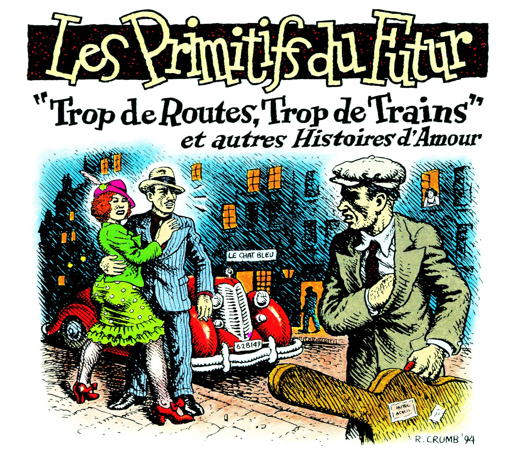 "Trop de Routes, Trop de Trains" et autres Histoires d'Amour 3448960624725