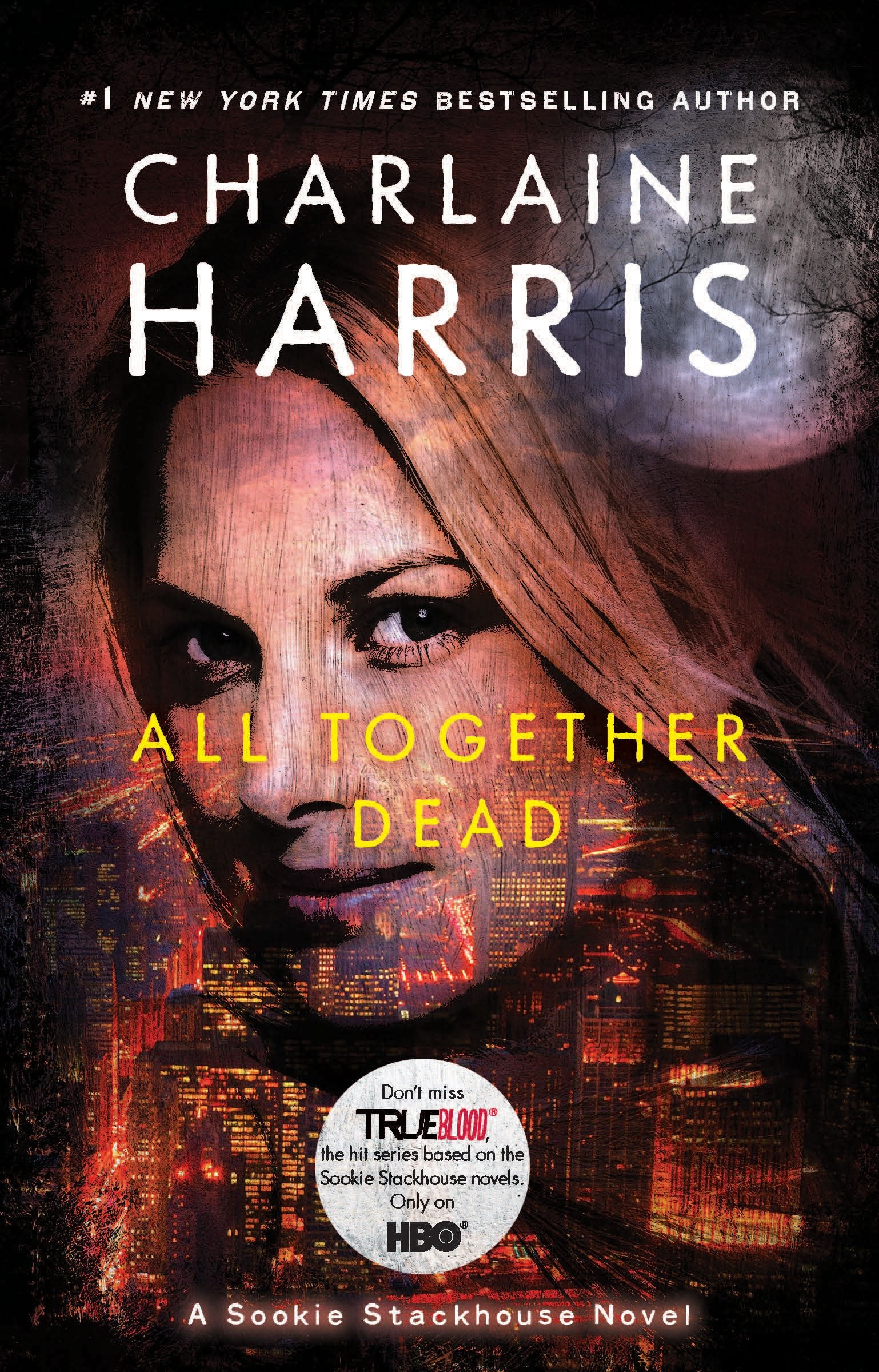 All Together Dead: A Sookie Stackhouse Novel Book 7 9780441018802