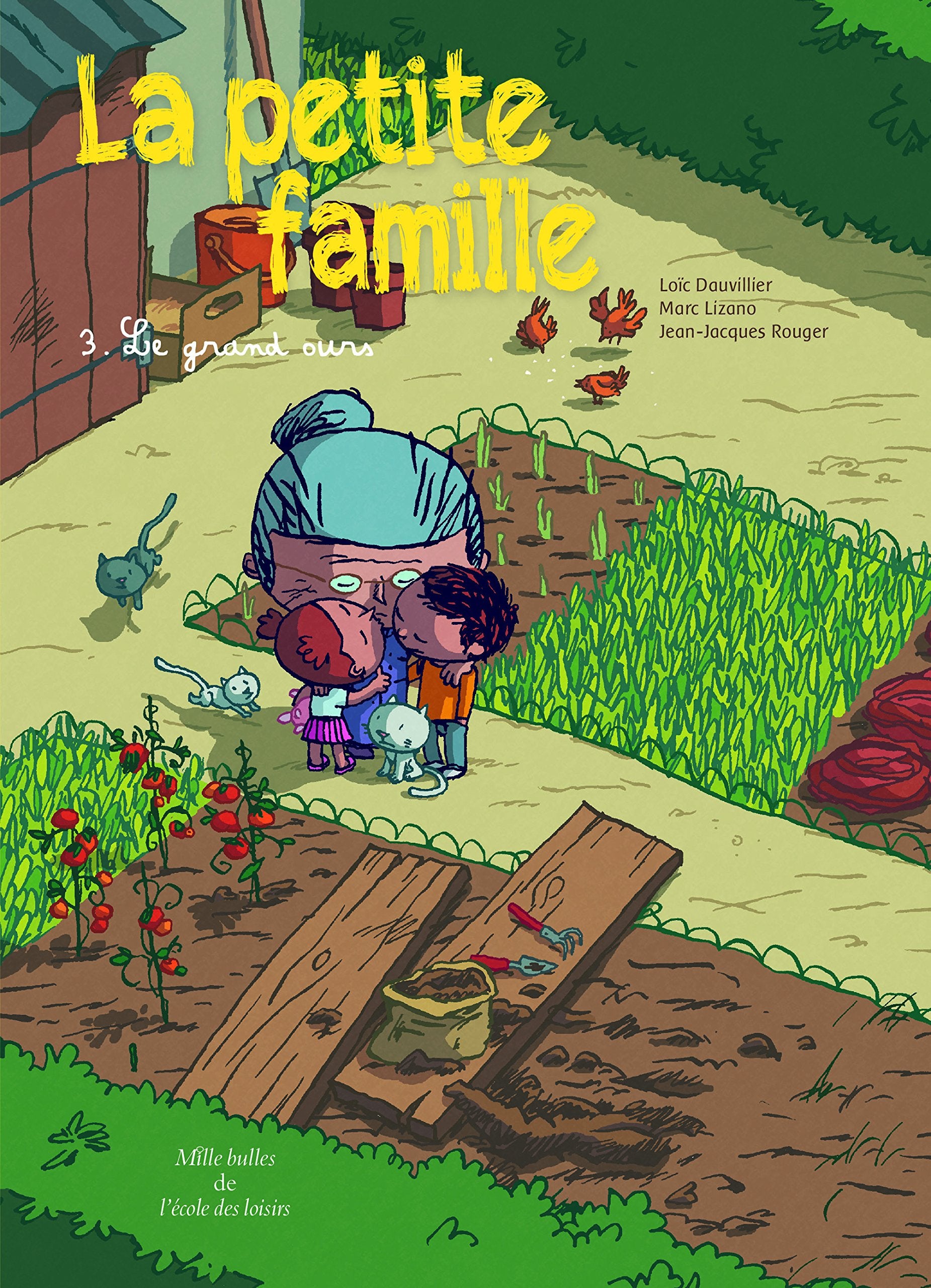 La petite famille - Tome 3 - Le grand ours: LE GRAND OURS 9782211221030