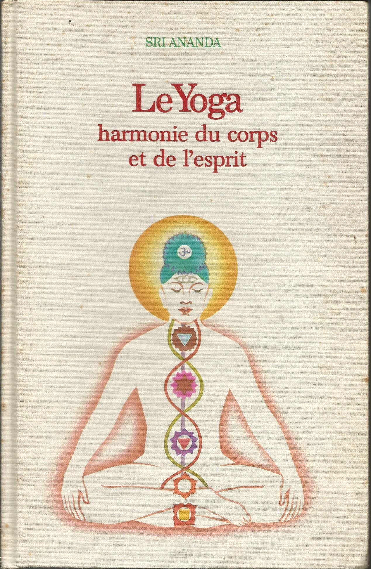 Le Yoga : Harmonie du corps et de l'esprit (Médecines et traitements naturels) 