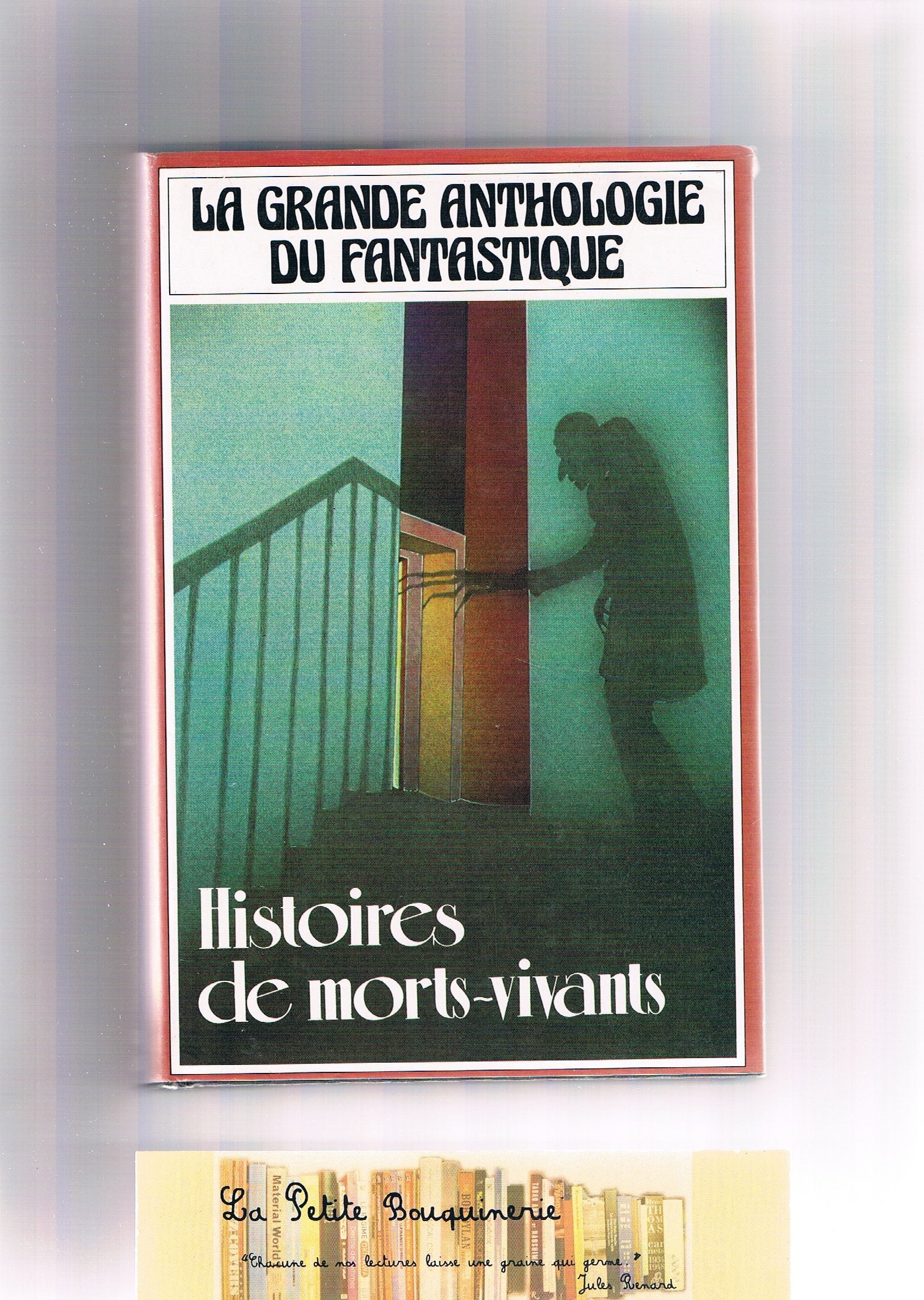 Histoires de morts-vivants (La Grande anthologie du fantastique) 9782724203554