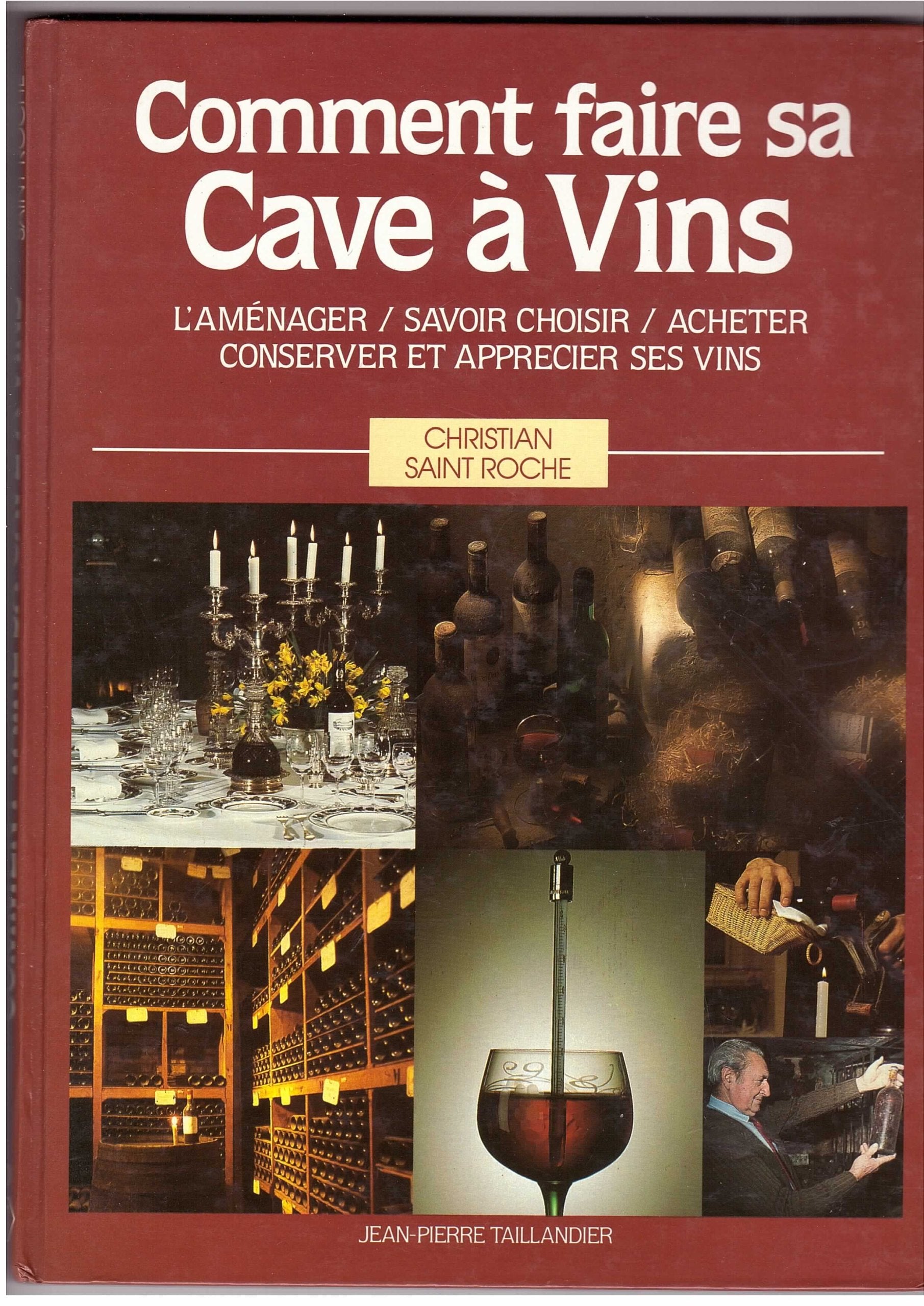 Comment faire sa cave a vins 9782876360150