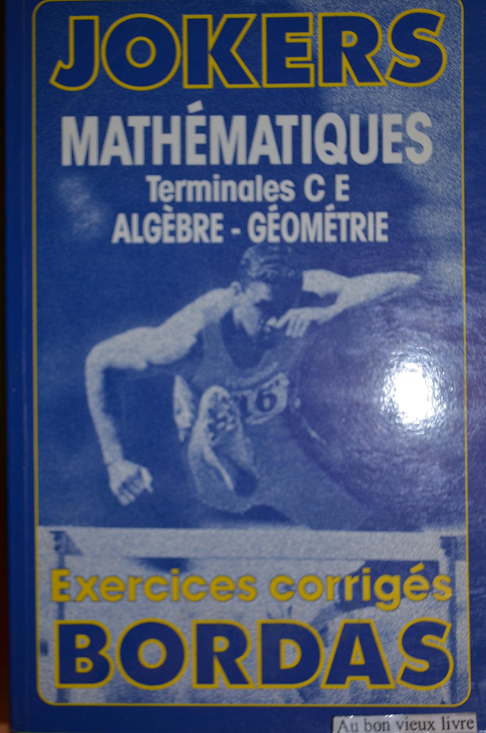 JOKE.002 MATH.CE GEOM.AE (Ancienne Edition) 9782040196554