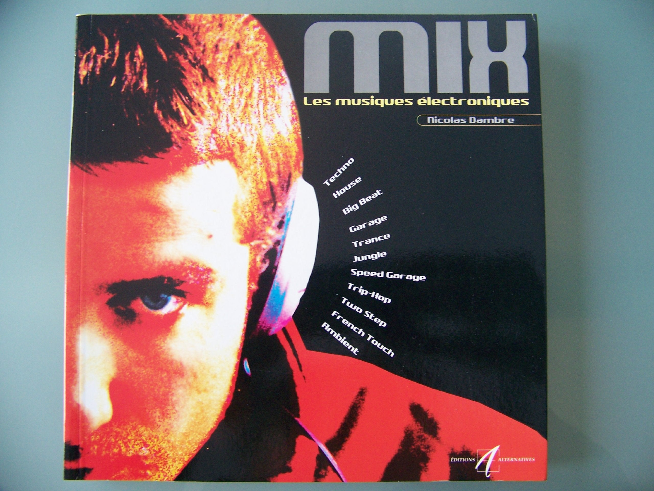 Mix : Les Musiques électroniques 9782862272696