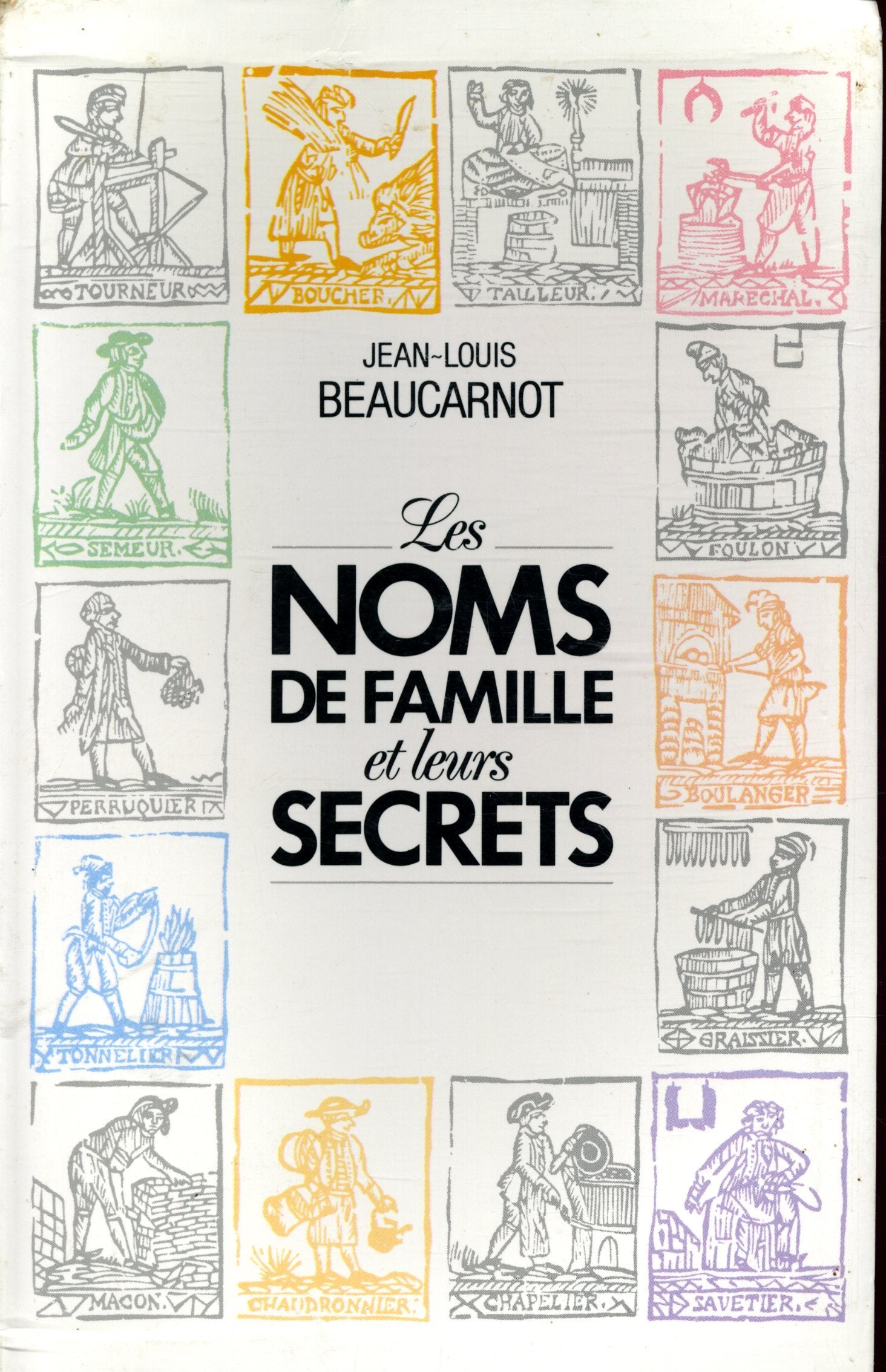 Les Noms de famille et leurs secrets 9782286044220