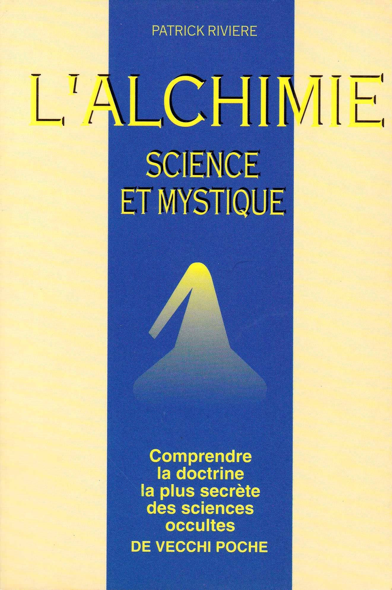 L'Alchimie : Science et mystique 9782732843292