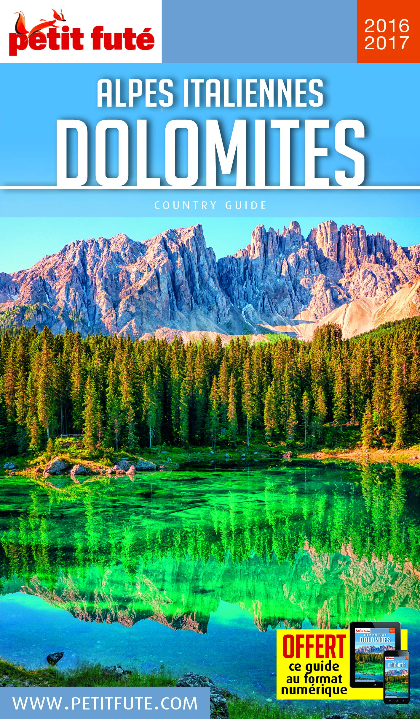 Guide Alpes italiennes et Dolomites 2016 Petit Futé 9782746998766
