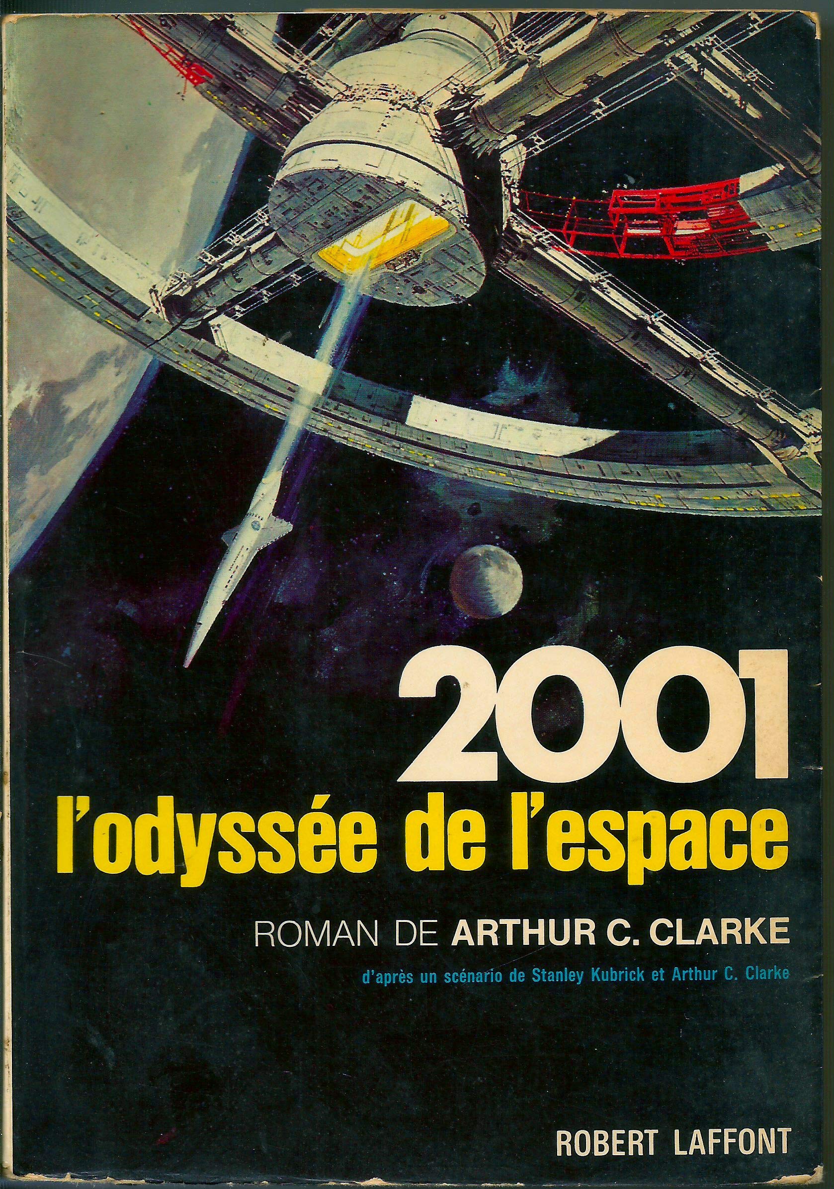 2001 l' Odyssée De l' Espace - d' Après Un Scénarion Original De Stanley Kubrick 