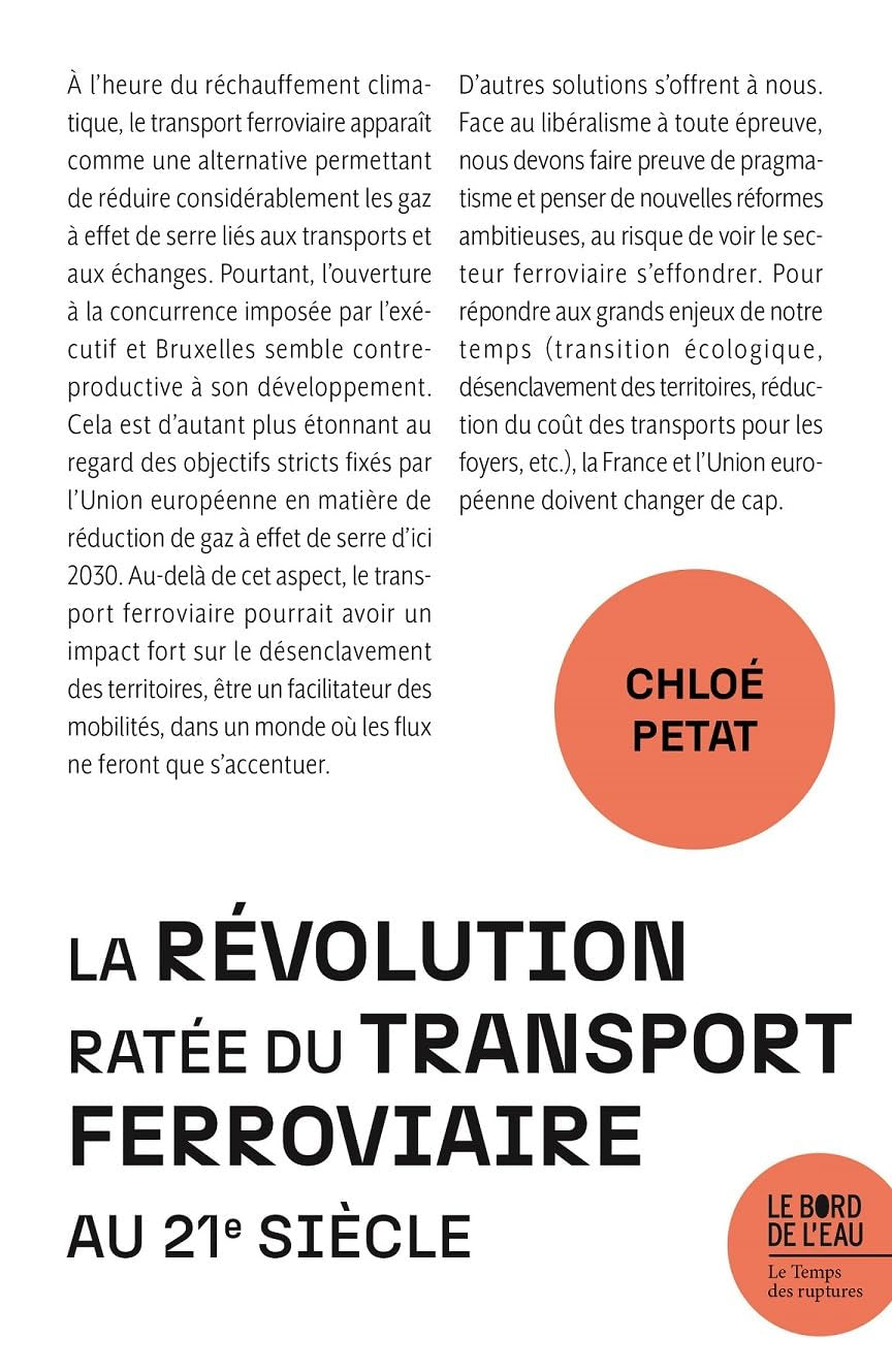 La révolution ratée du transport ferroviaire au XXIe siècle 9782385190880