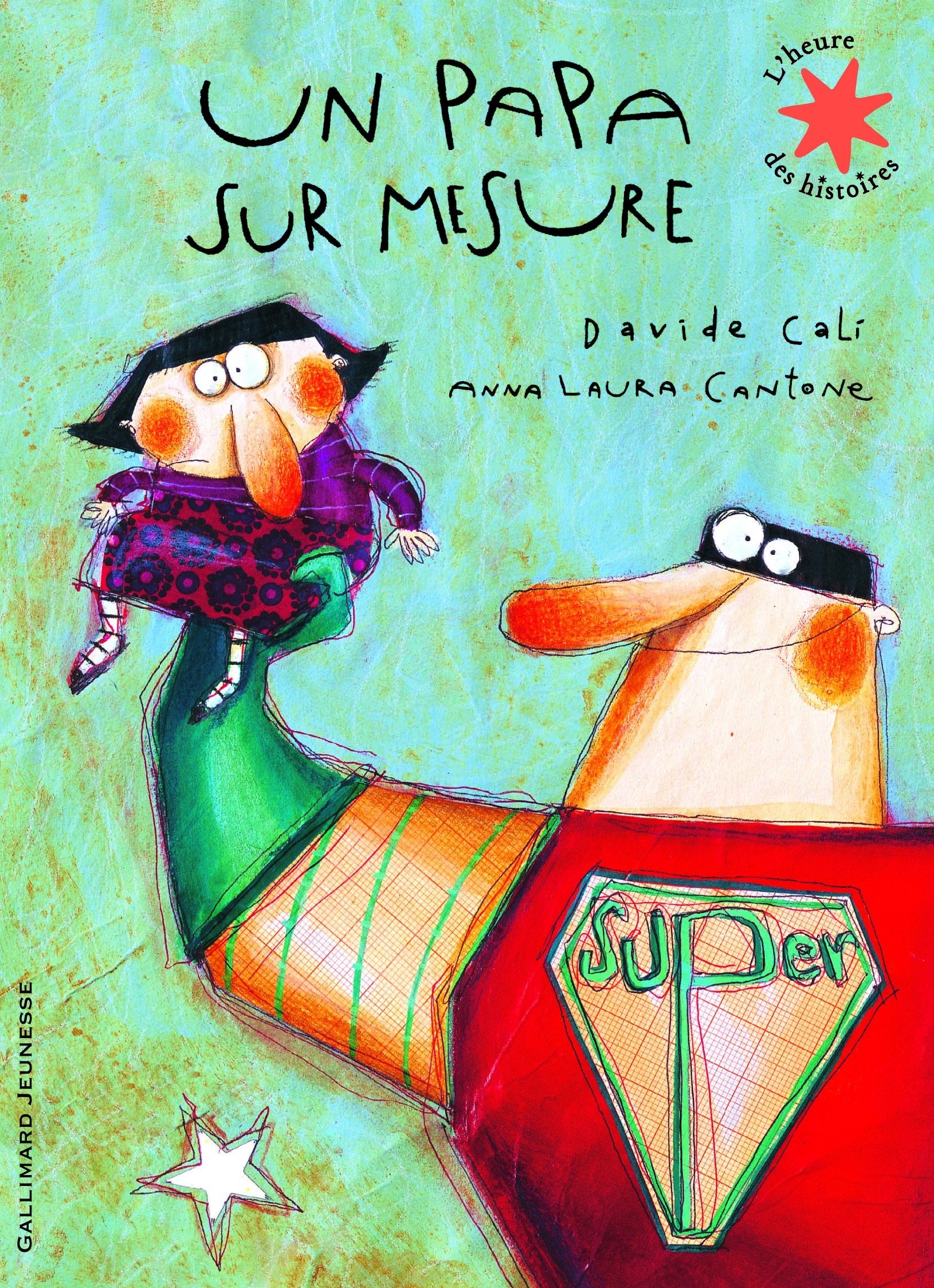 Un papa sur mesure - L'heure des histoires - De 4 à 6 ans 9782070589906