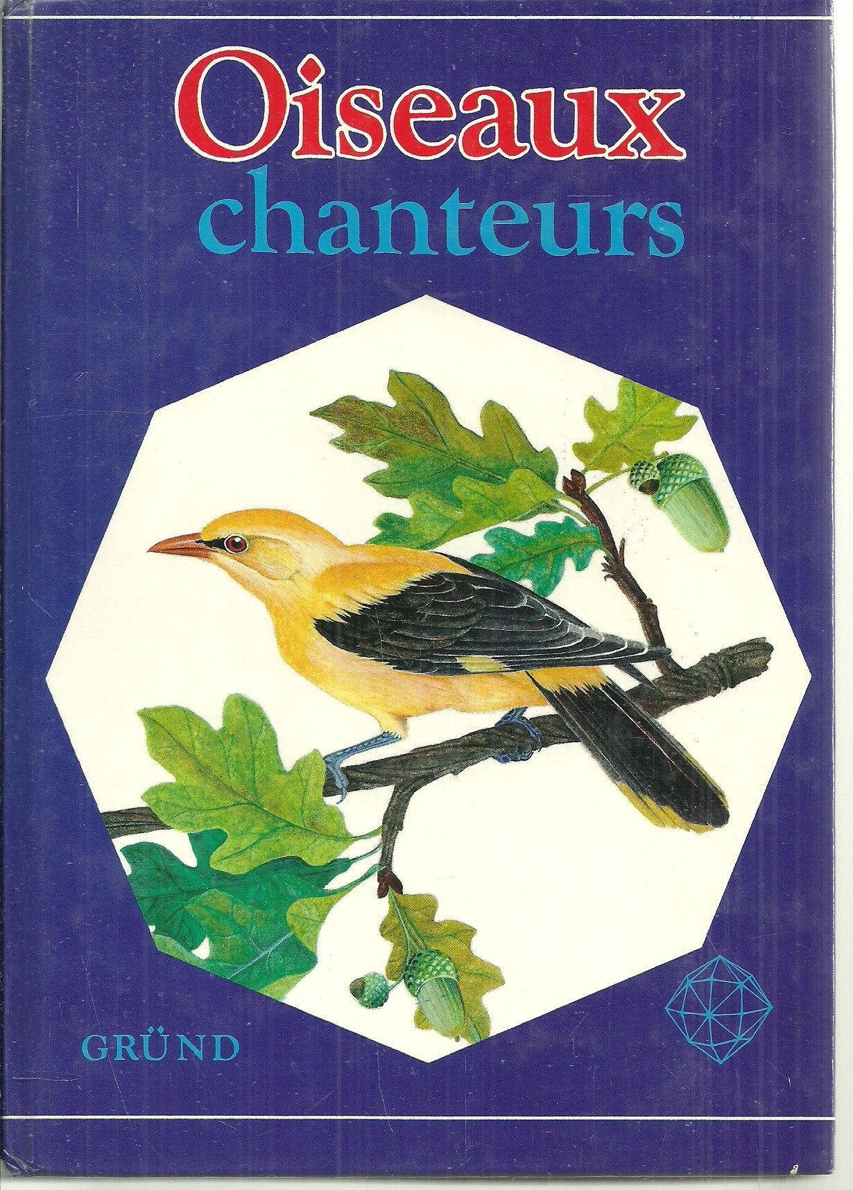 Oiseaux chanteurs 9782700002966