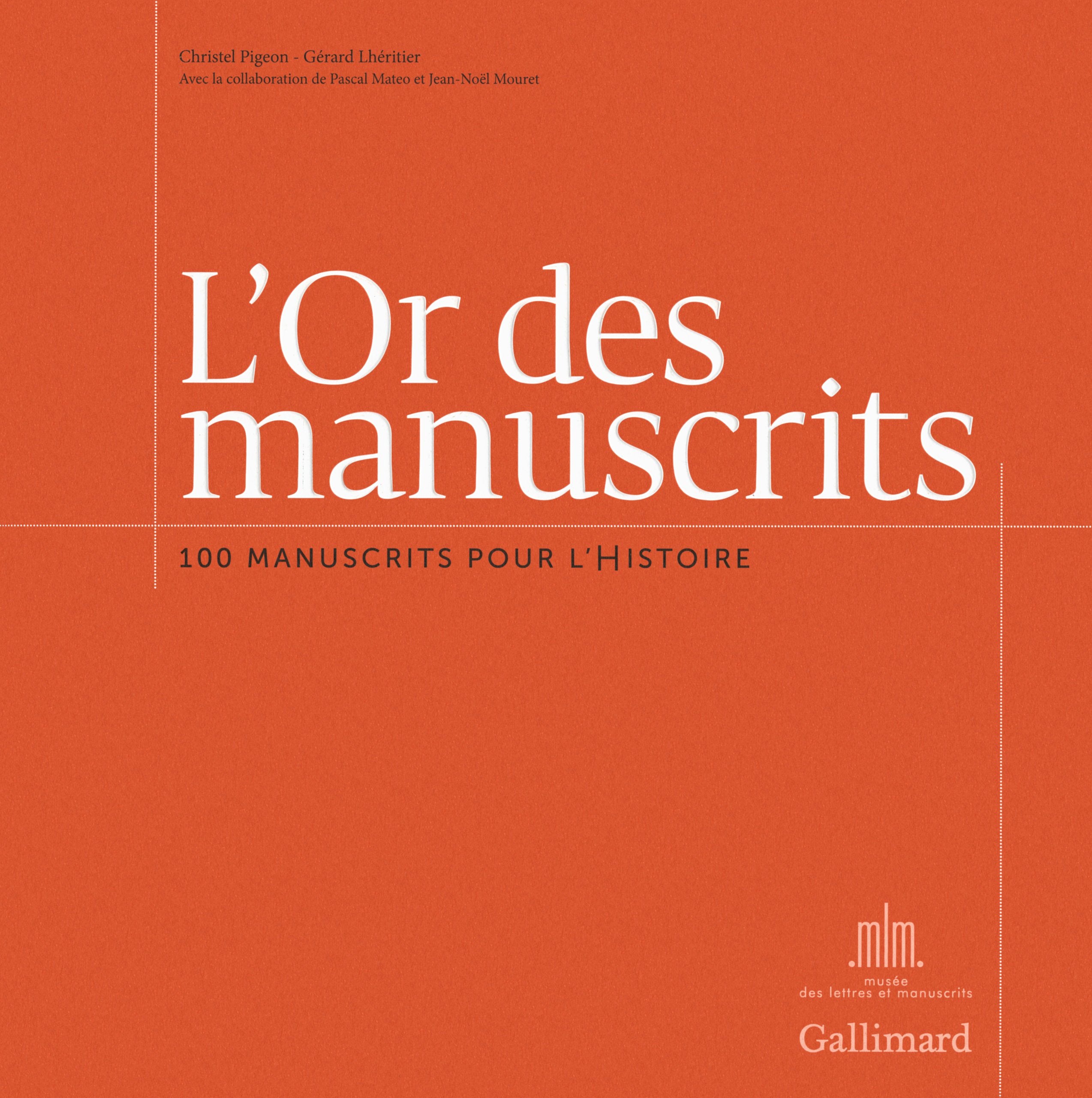 L'Or des manuscrits: 100 manuscrits pour l'Histoire 9782070142712
