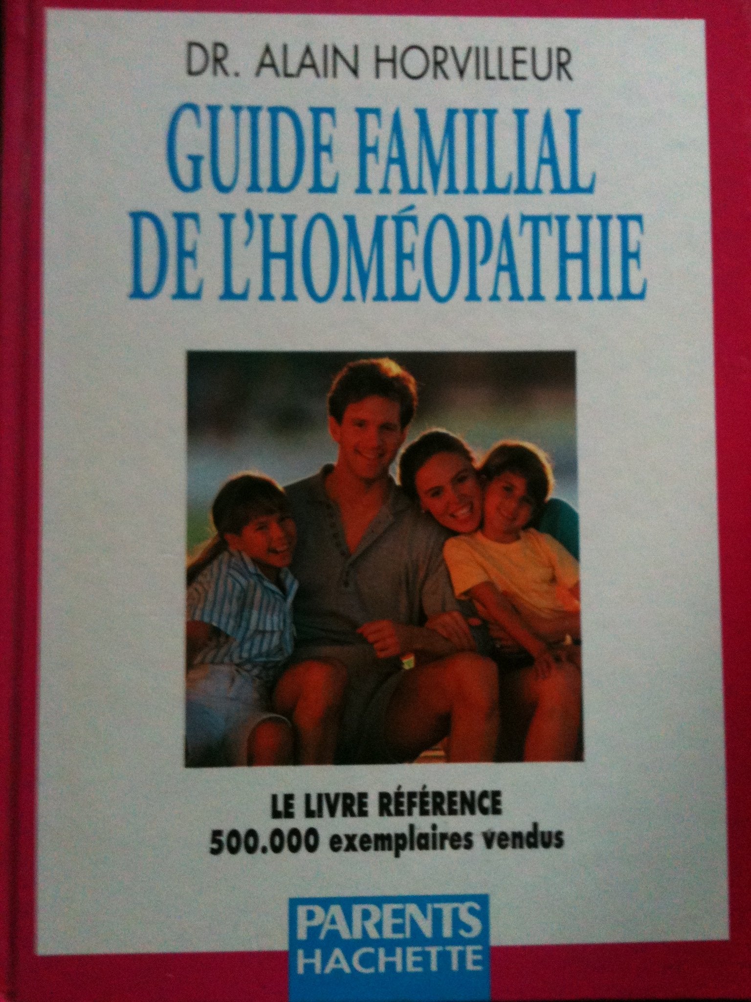 Guide familial de l'homéopathie 9782010204500