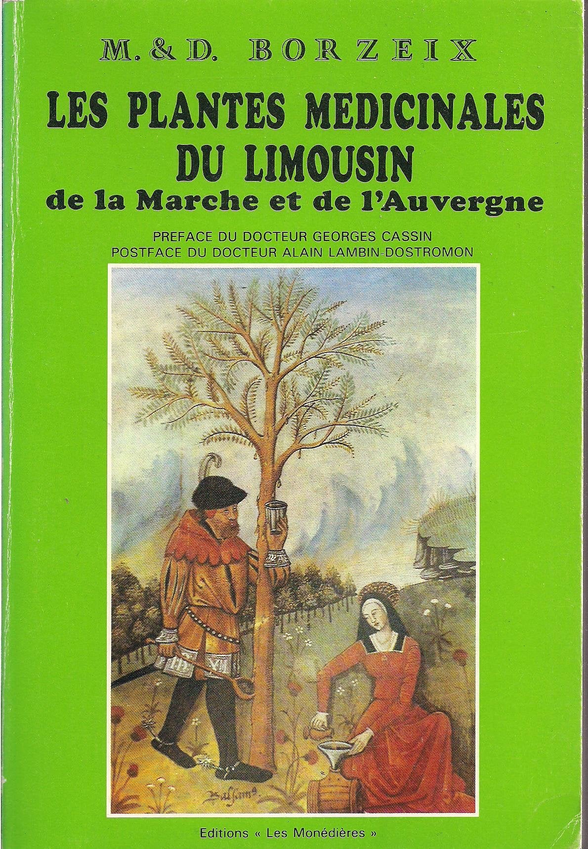 Les Plantes médicinales du Limousin, de la Marche et de l'Auvergne 9782903438043