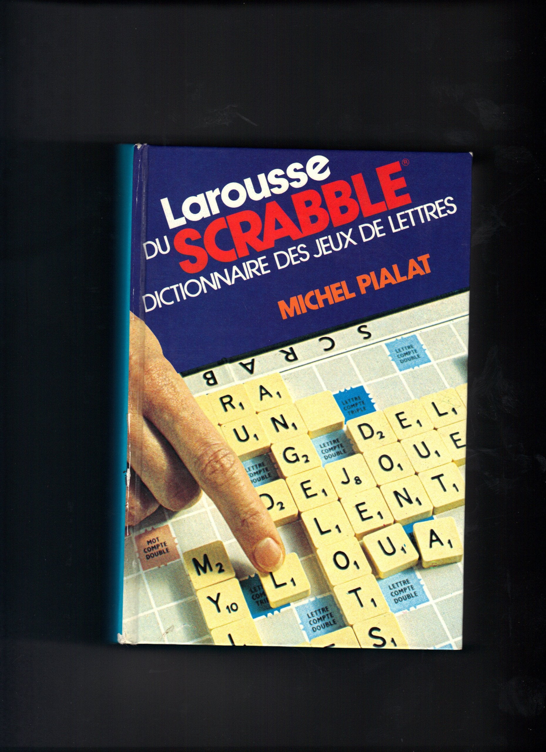 Larousse du scrabble : Dictionnaire des jeux de lettres 9782030293096