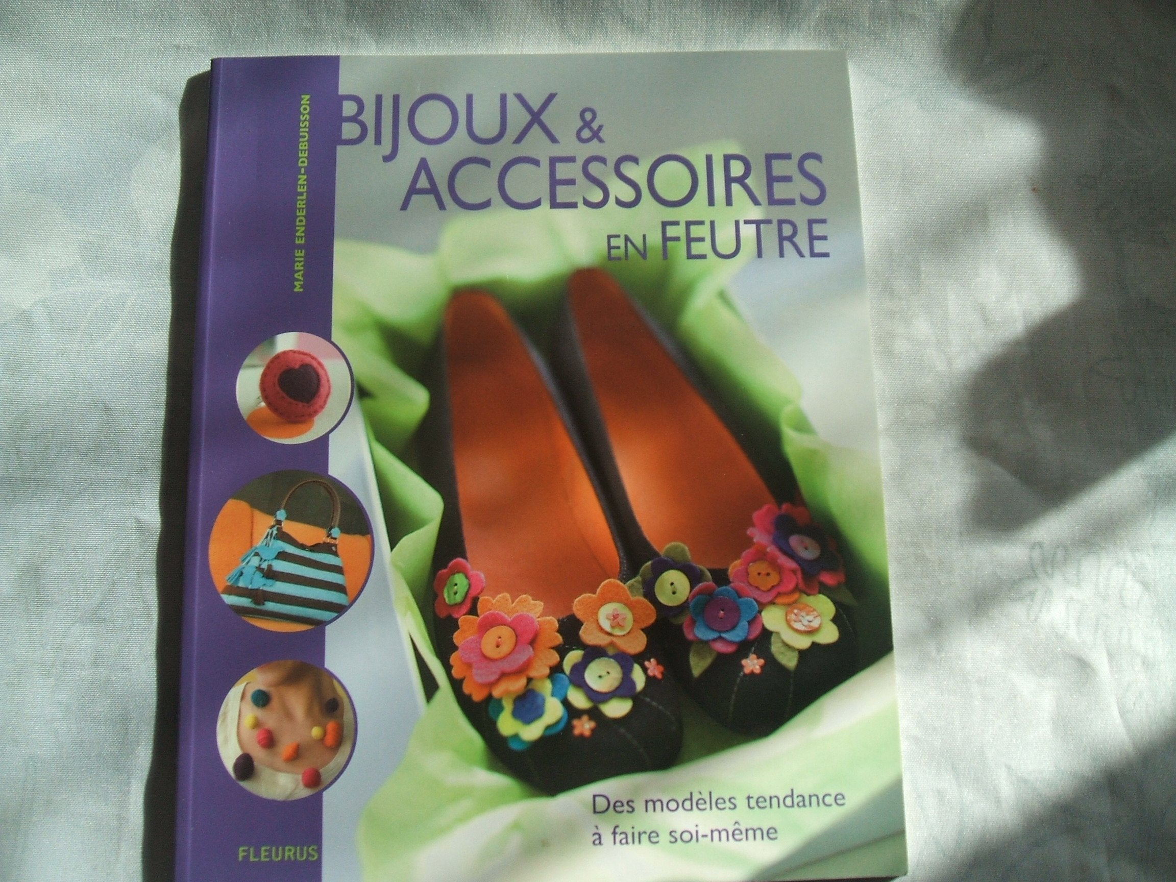 BIJOUX & ACCESSOIRES EN FEUTRE 9782215078746