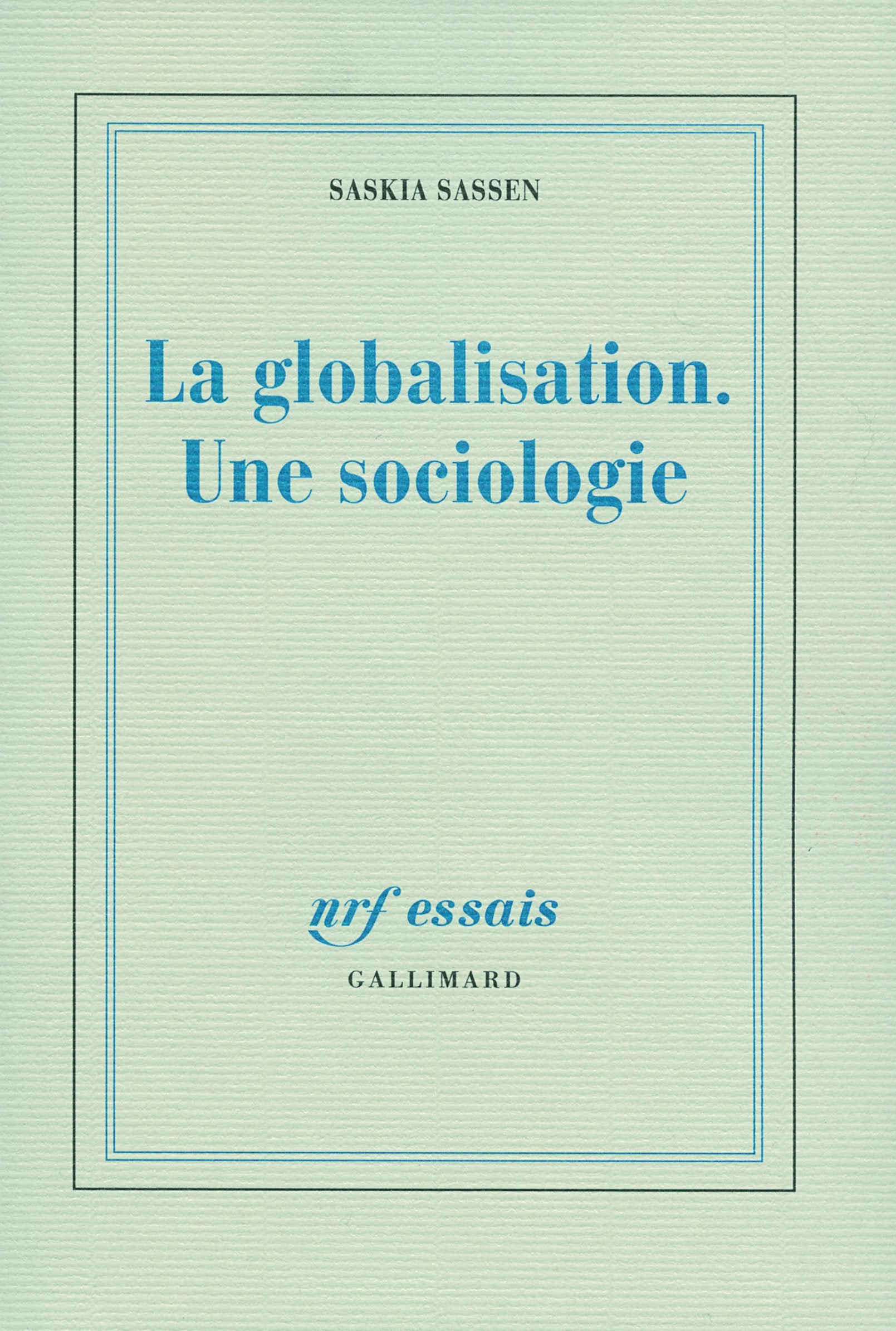 La globalisation. Une sociologie 9782070785117