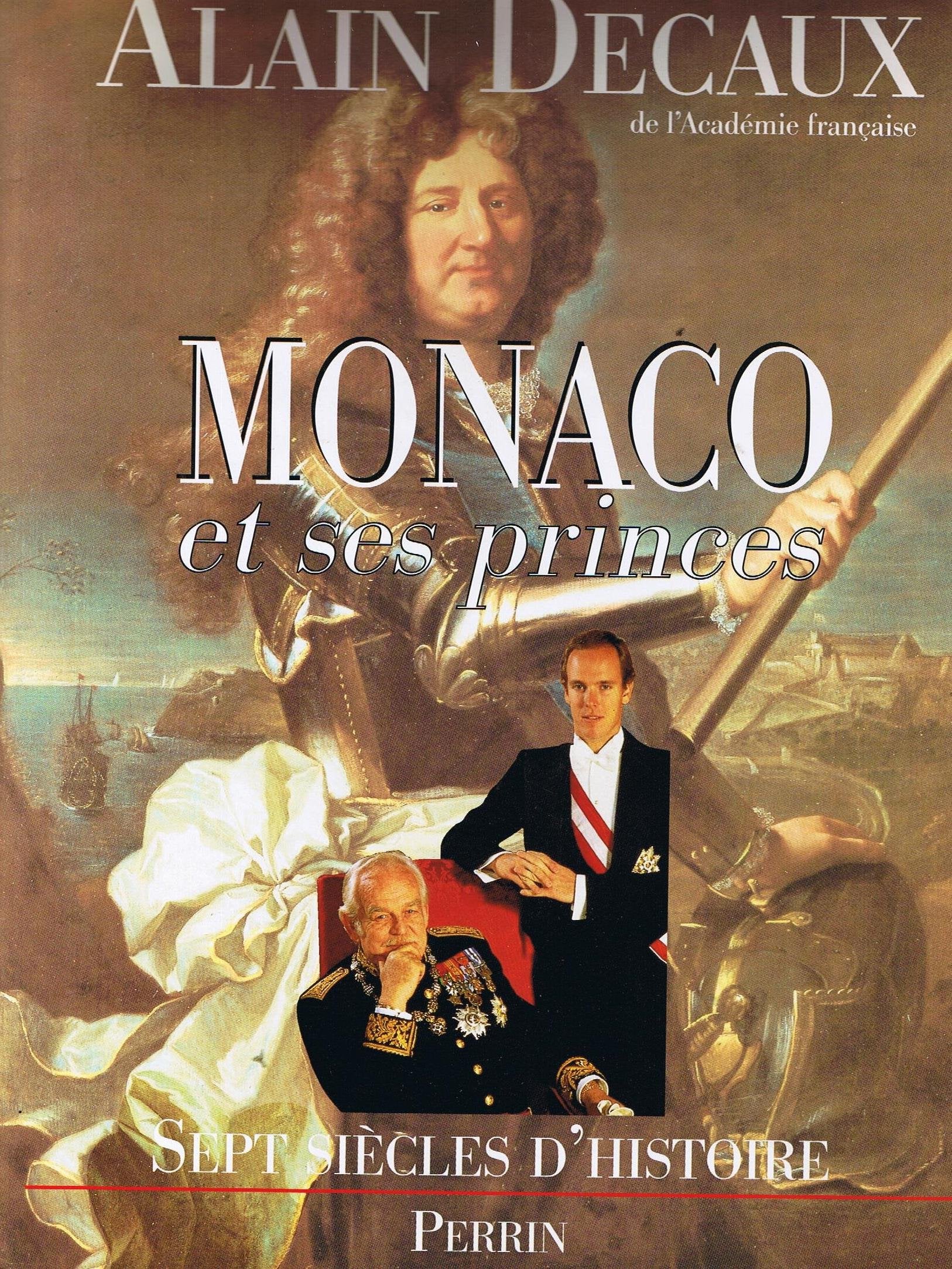 Monaco et ses princes: Sept siècles d'histoire 9782262011710