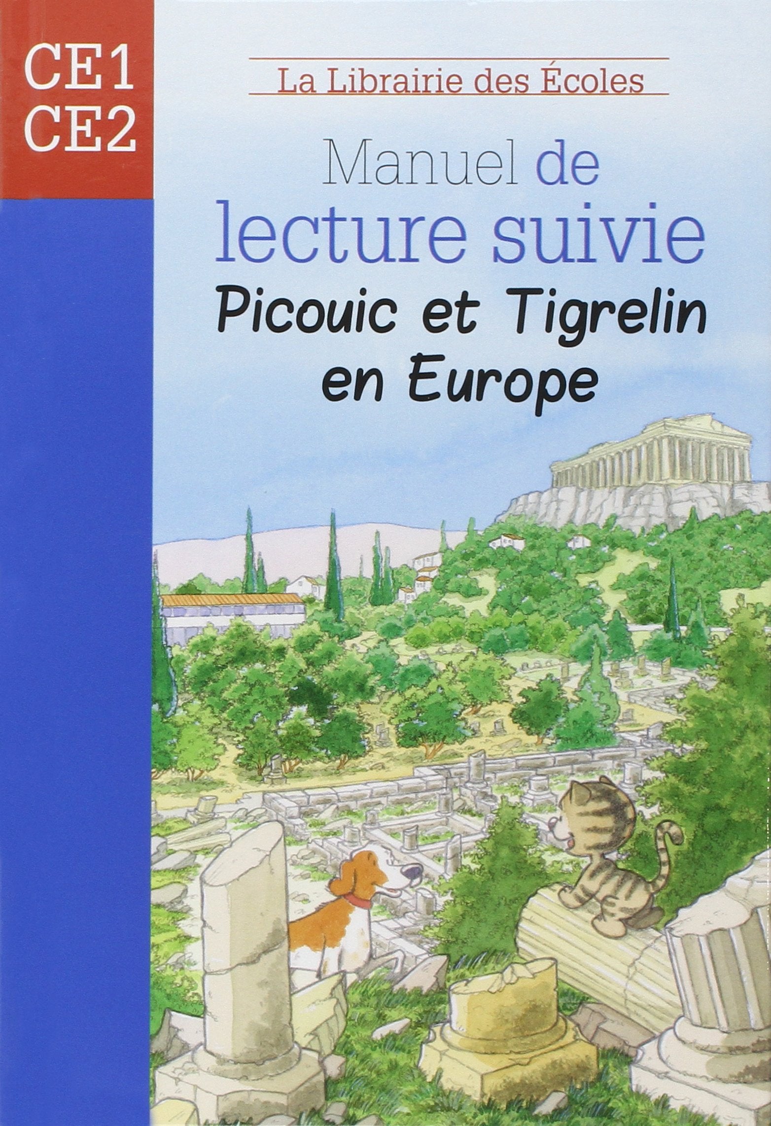 Manuel de lecture suivie CE2 - Picouic et Tigrelin en Europe 9782916788326