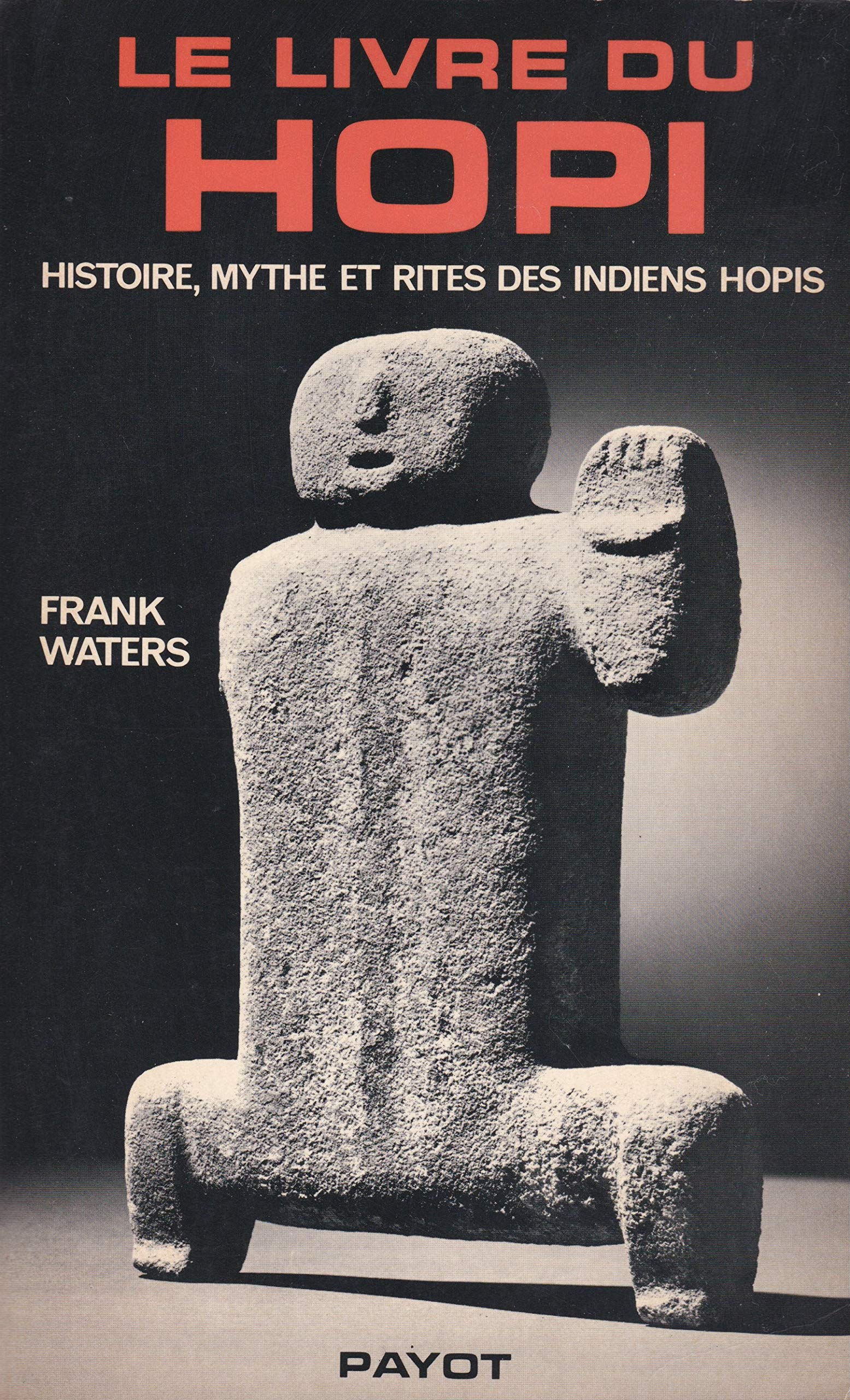 Le livre du hopi : histoire, mythe et rites des indiens hopis 9782228273008