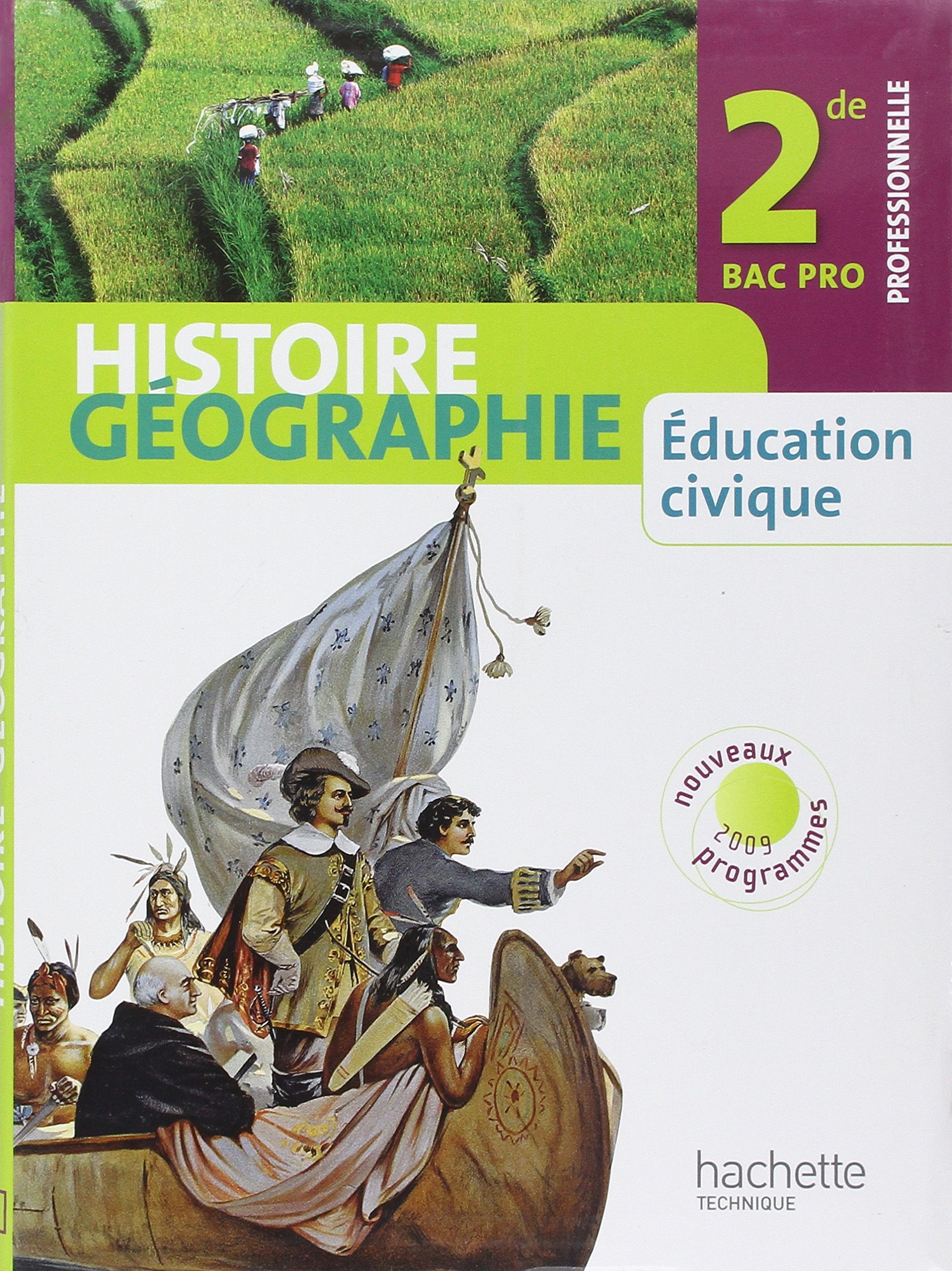 Histoire Géographie Éducation civique 2de Bac Pro - Livre élève - 2009 9782011807458